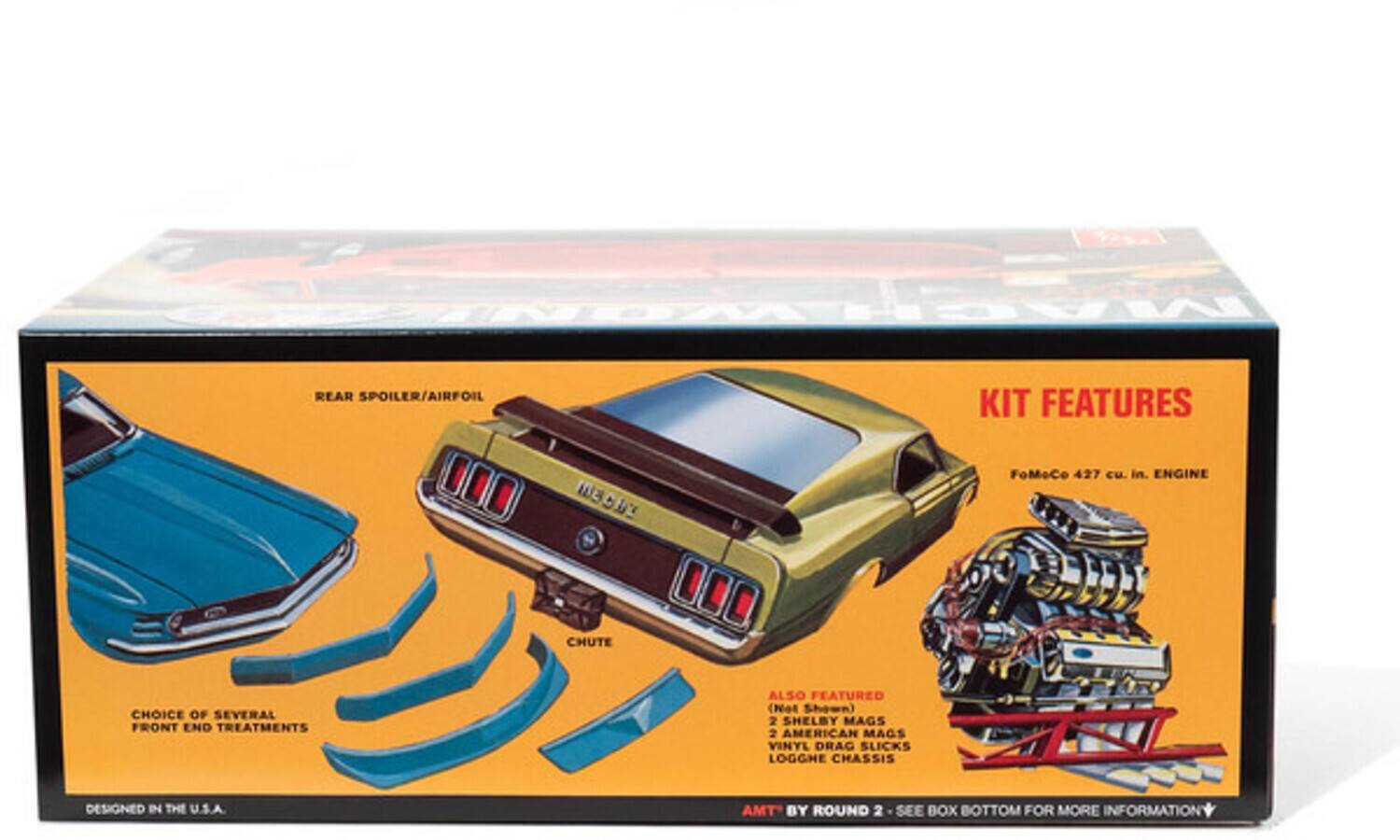MACH REAR SPOILER/AIRFOIL 100 MEDHT 0.. CHUTE KIT FEATURES

- FoMoCo 427 cu. in. ENGINE
- CHOICE OF SEVERAL FRONT END TREATMENTS (Not Shown)
- 2 SHELBY MAGS
- 2 AMERICAN MAGS
- VINYL DRAG SLICKS
- LOGGHE CHASSIS DESIGNED IN THE U.S.A.

AMT BY ROUND 2 - SEE BOX BOTTOM FOR MORE INFORMATION