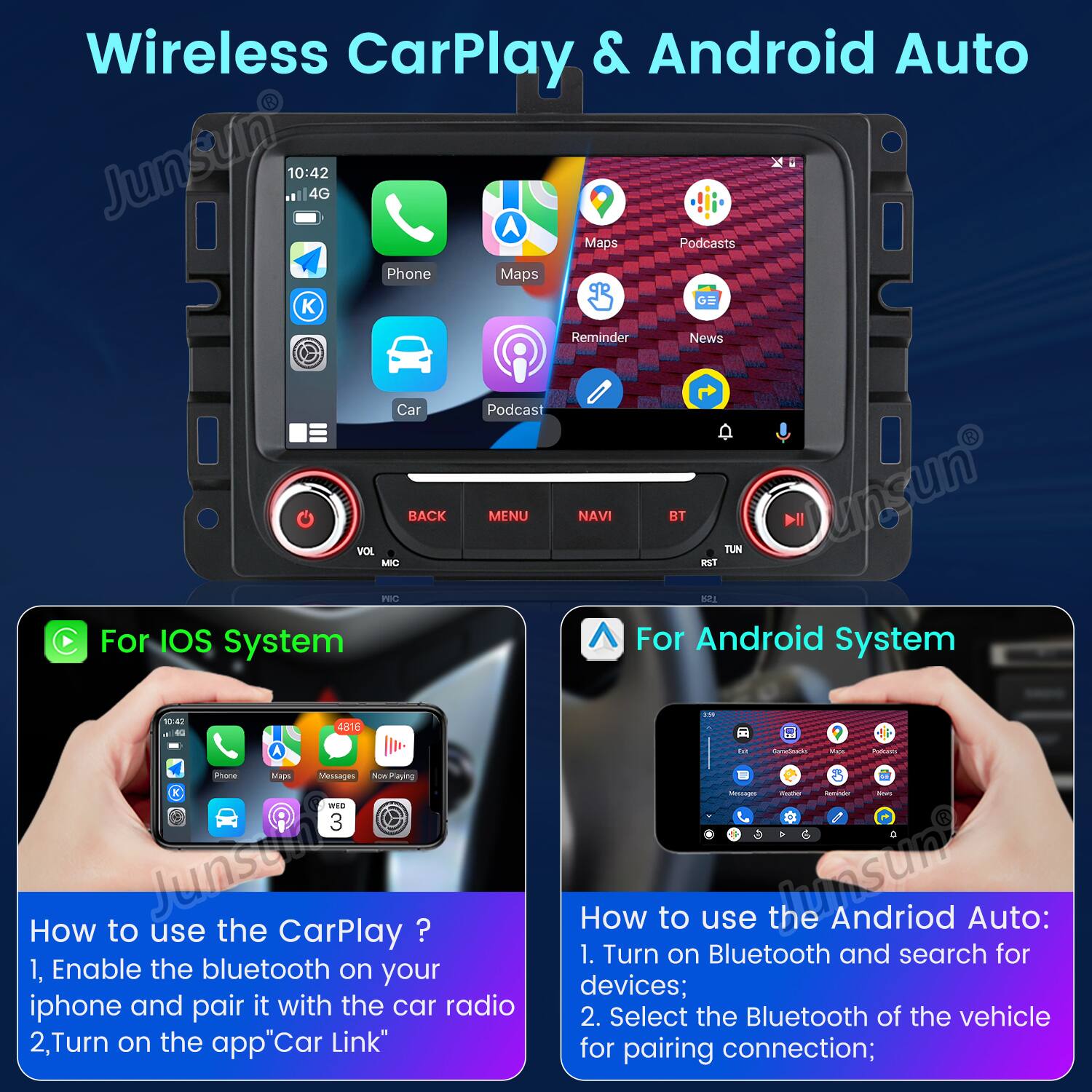 Wireless CarPlay & Android Auto

For iOS System
How to use the CarPlay?
1. Enable the Bluetooth on your iPhone and pair it with the car radio.
2. Turn on the app "Car Link".

For Android System
How to use the Android Auto:
1. Turn on Bluetooth and search for devices.
2. Select the Bluetooth of the vehicle for pairing connection.