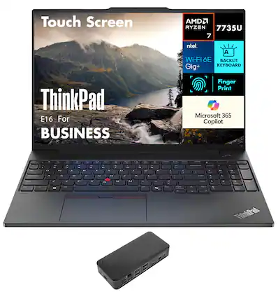 Touch Screen
ThinkPad E16 For BUSINESS
AMD Ryzen 7 7735U
Intel Wi-Fi 6E Gig+
BACKLIT KEYBOARD
Finger Print
Microsoft 365 Copilot