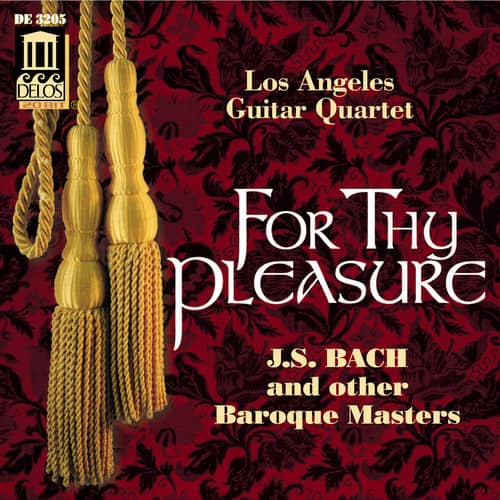 Los Angeles Guitar Quartet - For Thy Pleasure  - COMPACT DISCS