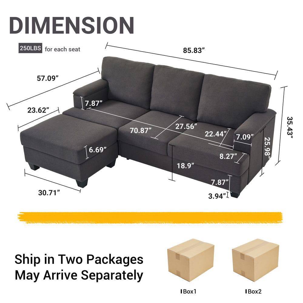 DIMENSION  
250LBS for each seat  

85.83"  
57.09"  
23.62"  
7.87"  
6.69"  
70.87"  
27.56"  
22.44"  
7.09"  
8.27"  
18.9"  
25.98"  
35.43"  
30.71"  
7.87"  
3.94"  

Ship in Two Packages  
May Arrive Separately  

IBox1  
IBox2