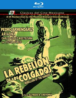 La Rebelion De Los Colgados (The Rebellion of the Hanged) - BLU-RAY
