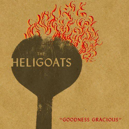 The Heligoats - Goodness Gracious  - VINYL LP