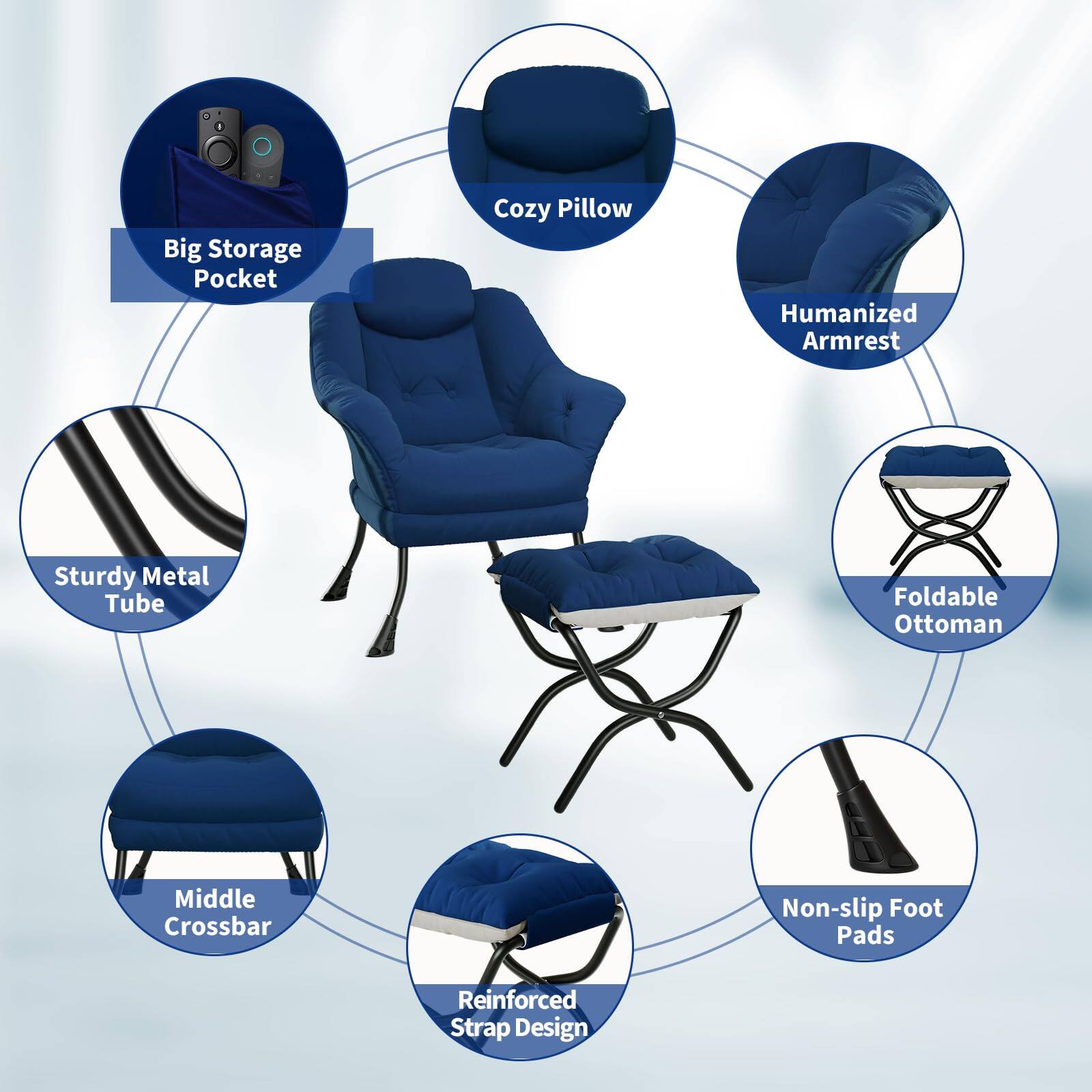 - Big Storage Pocket
- Cozy Pillow
- Humanized Armrest
- Sturdy Metal Tube
- Foldable Ottoman
- Middle Crossbar
- Non-slip Foot Pads
- Reinforced Strap Design