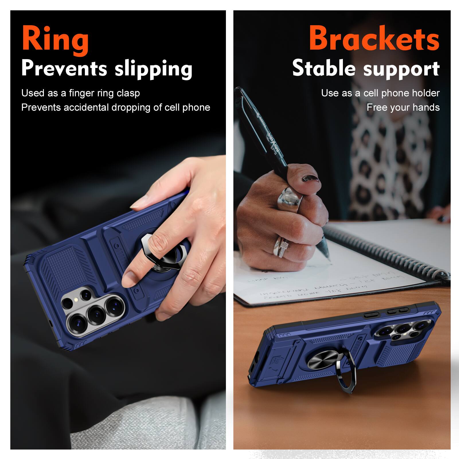 Ring  
Prevents slipping  
Used as a finger ring clasp  
Prevents accidental dropping of cell phone  

Brackets  
Stable support  
Use as a cell phone holder  
Free your hands