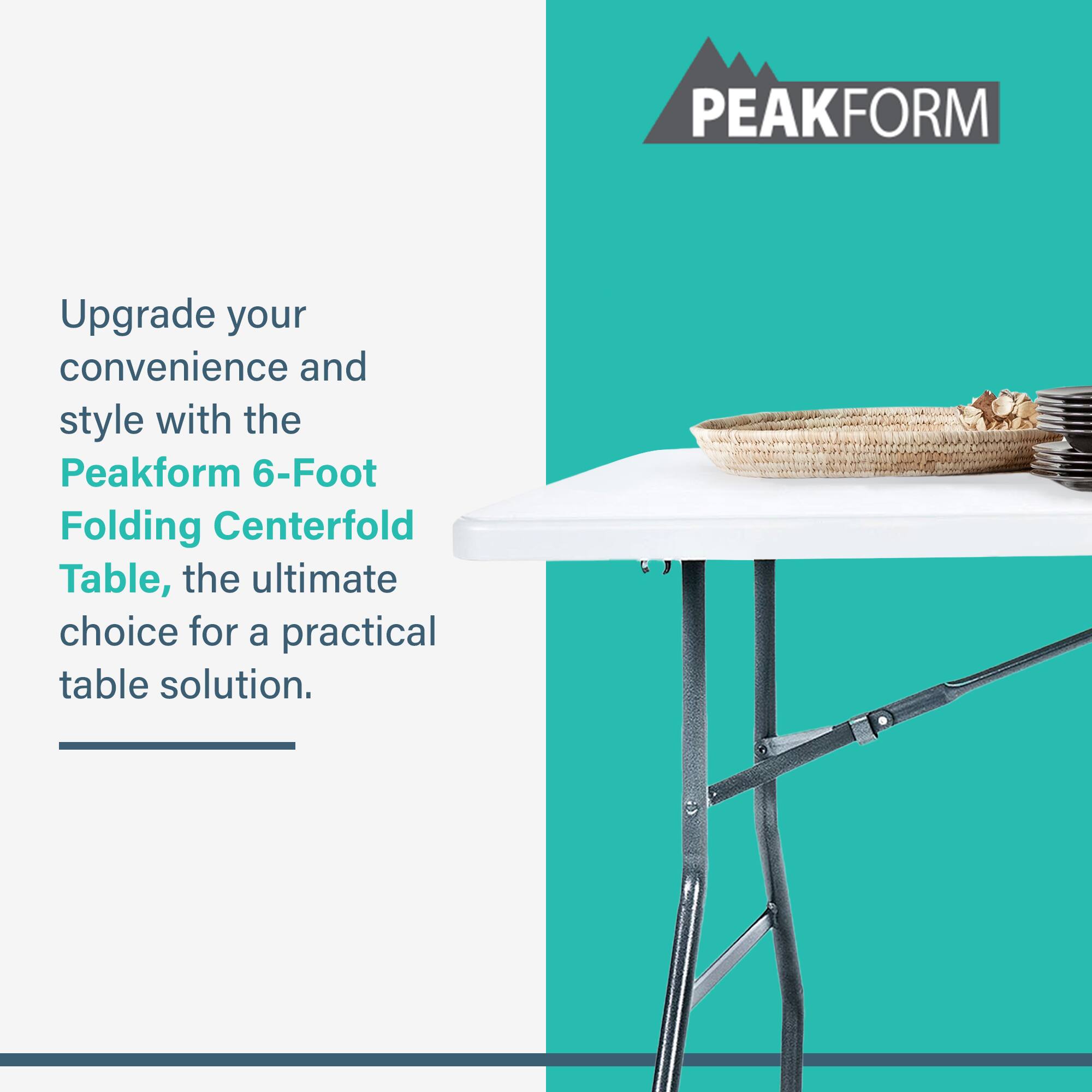 PEAKFORM

Upgrade your convenience and style with the Peakform 6-Foot Folding Centerfold Table, the ultimate choice for a practical table solution.