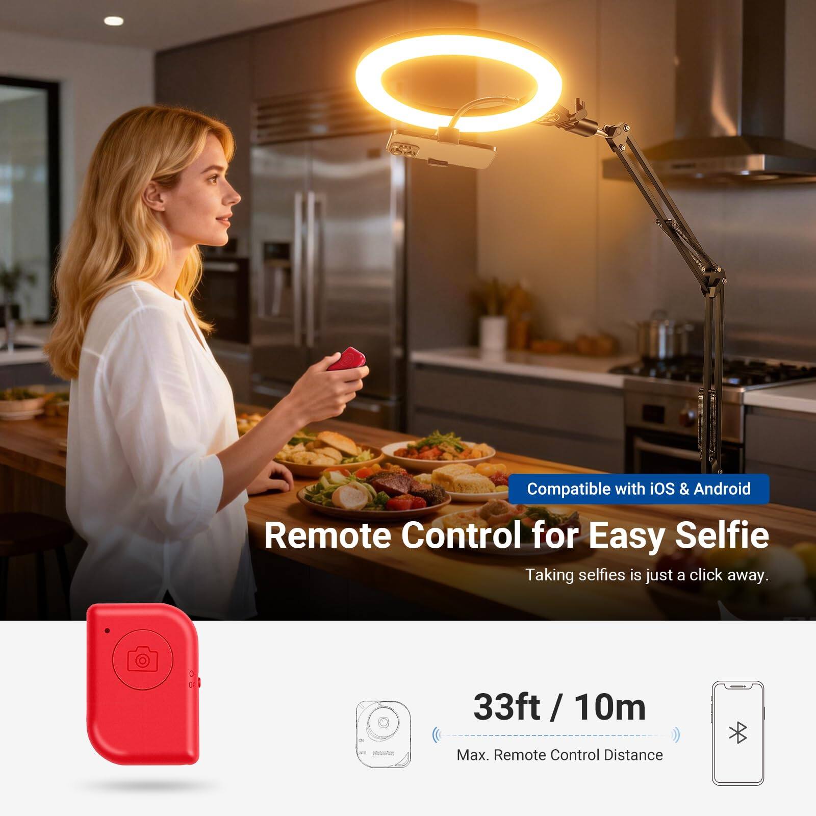 Compatible with iOS & Android  
Remote Control for Easy Selfie  
Taking selfies is just a click away.  

33ft / 10m  
Max. Remote Control Distance