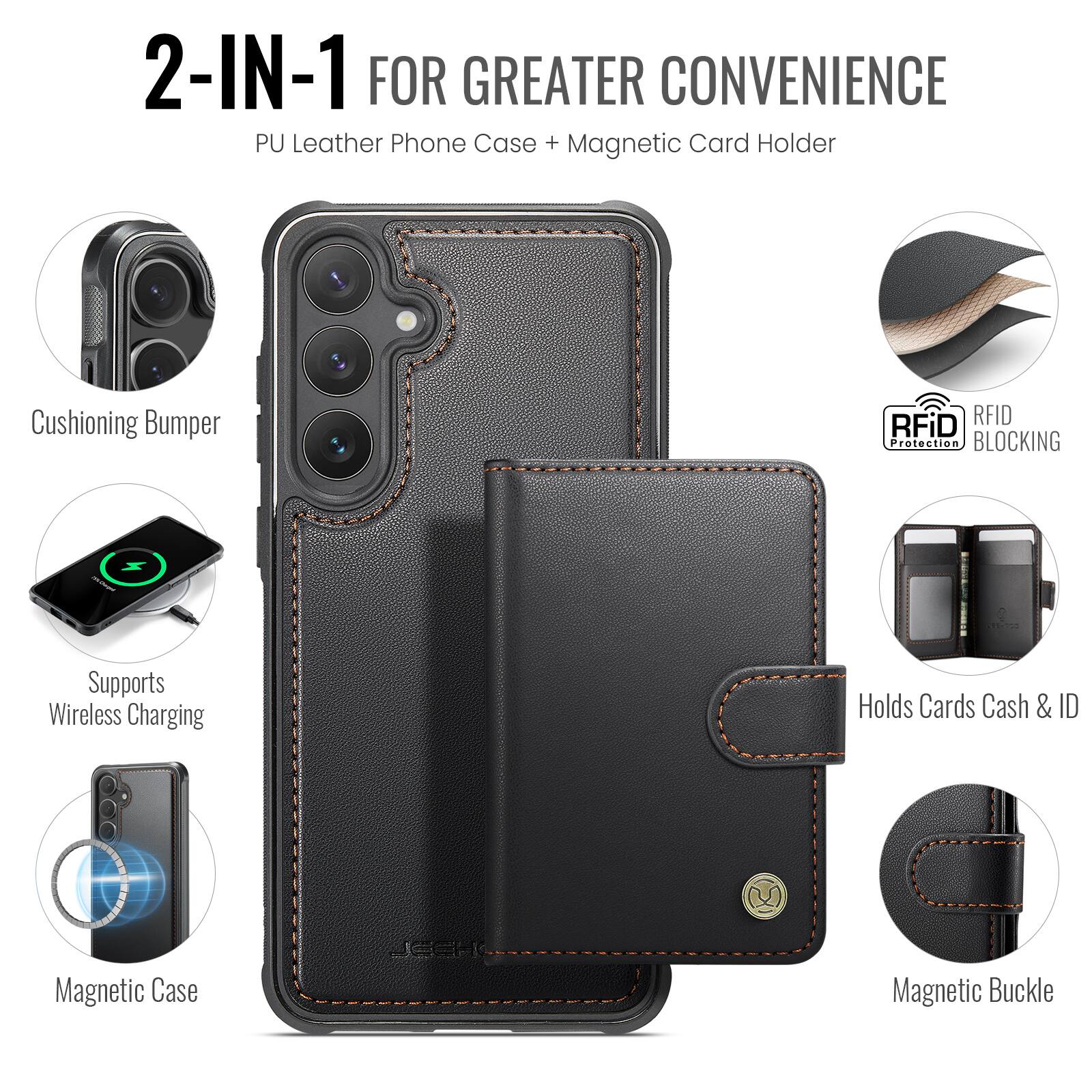 2-IN-1 FOR GREATER CONVENIENCE  
PU Leather Phone Case + Magnetic Card Holder  
Cushioning Bumper  
Supports Wireless Charging  
Holds Cards Cash & ID  
Magnetic Case  
RFiD RFID Protection BLOCKING  
Magnetic Buckle