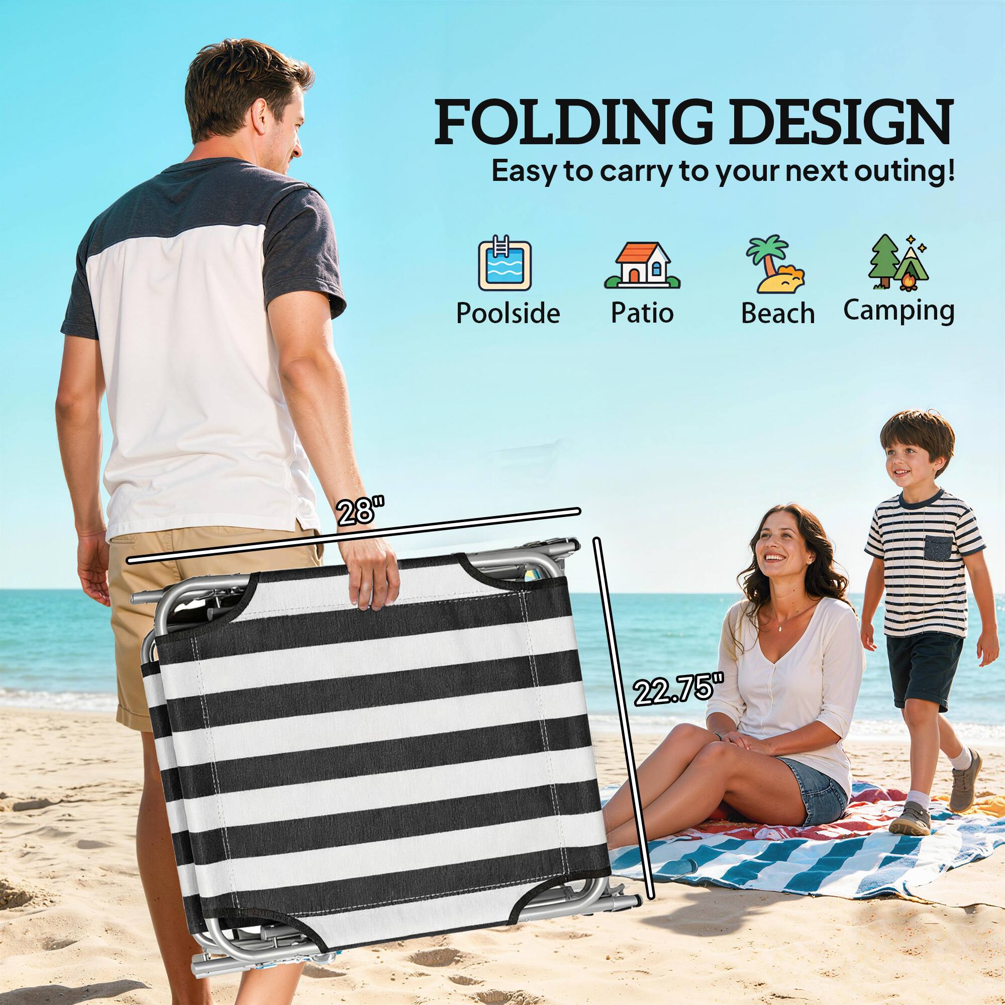 FOLDING DESIGN  
Easy to carry to your next outing!  
Poolside Patio Beach Camping  

28"  
22.75"