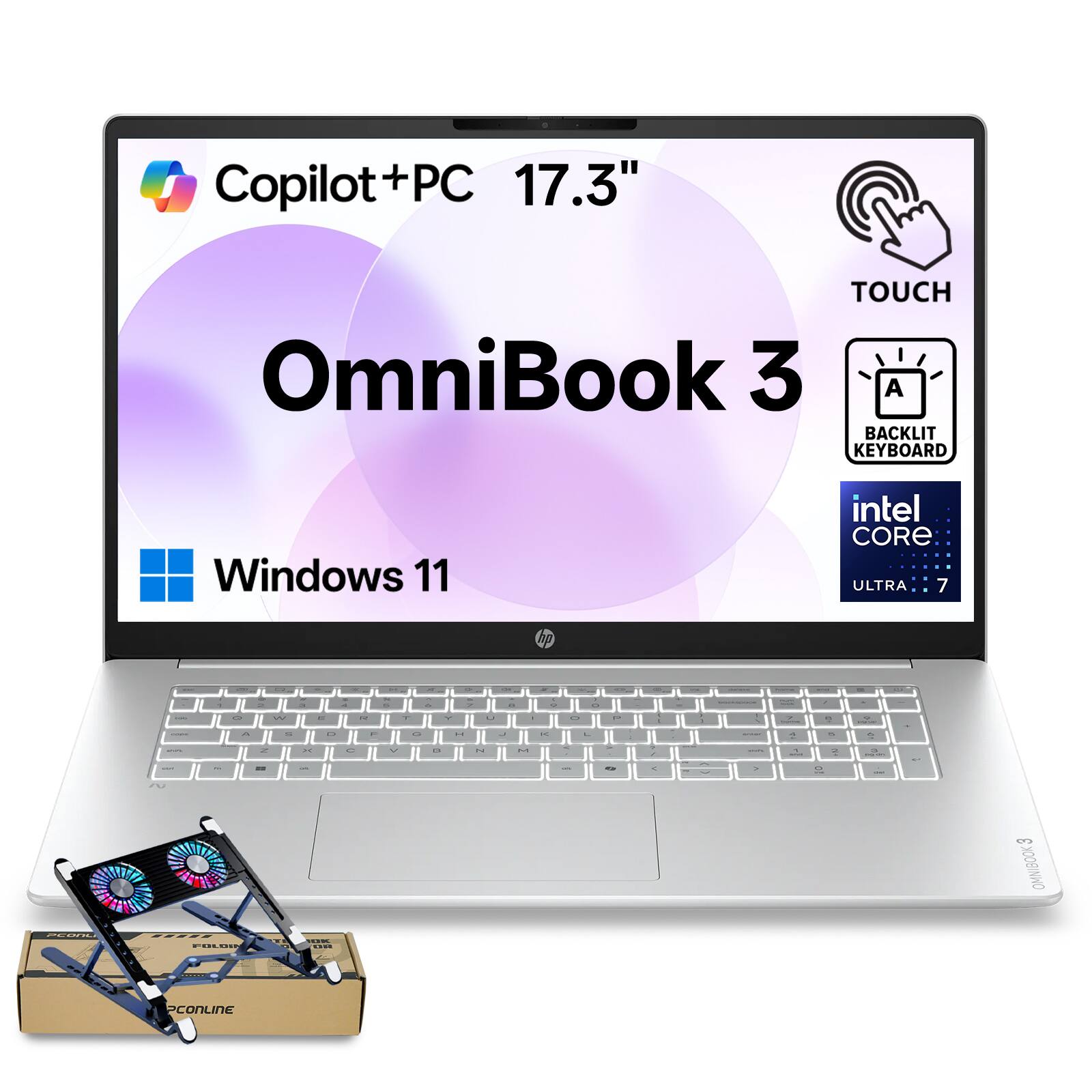 Copilot+PC 17.3"  
TOUCH OmniBook 3  
BACKLIT KEYBOARD  
Windows 11  
intel CORE ULTRA 7  

129  
1  
2  
7g  
5  
0  
W  
12  
50  
A  
D  
H  
K  
L  
4  
%  
N  
BY  
R  
3  
M  
O  
a  
PEONL  
20 ..... FOLOR  
OK  
OMNIBOOK  
PCONLINE