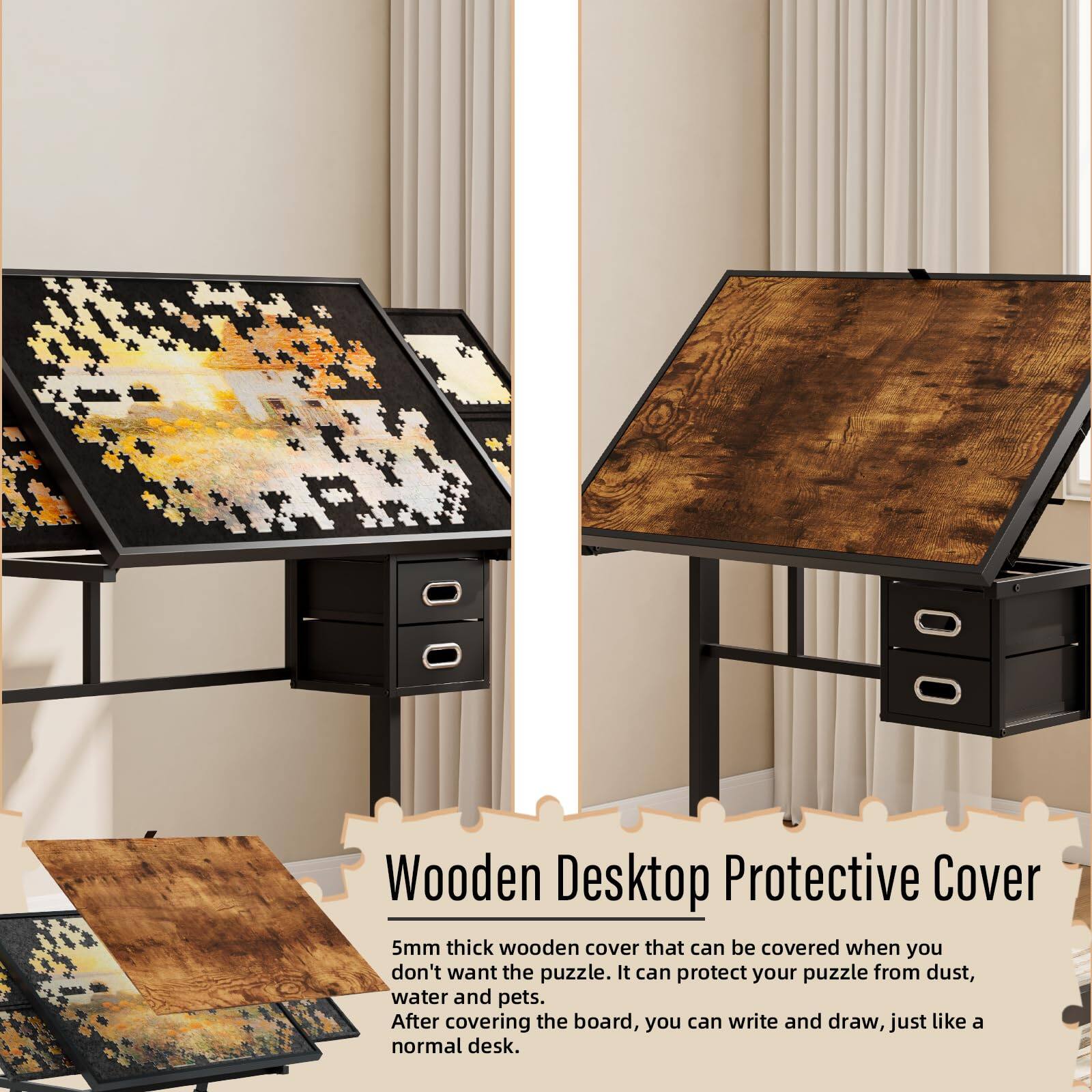 Wooden Desktop Protective Cover

5mm thick wooden cover that can be covered when you don't want the puzzle. It can protect your puzzle from dust, water and pets. After covering the board, you can write and draw, just like a normal desk.