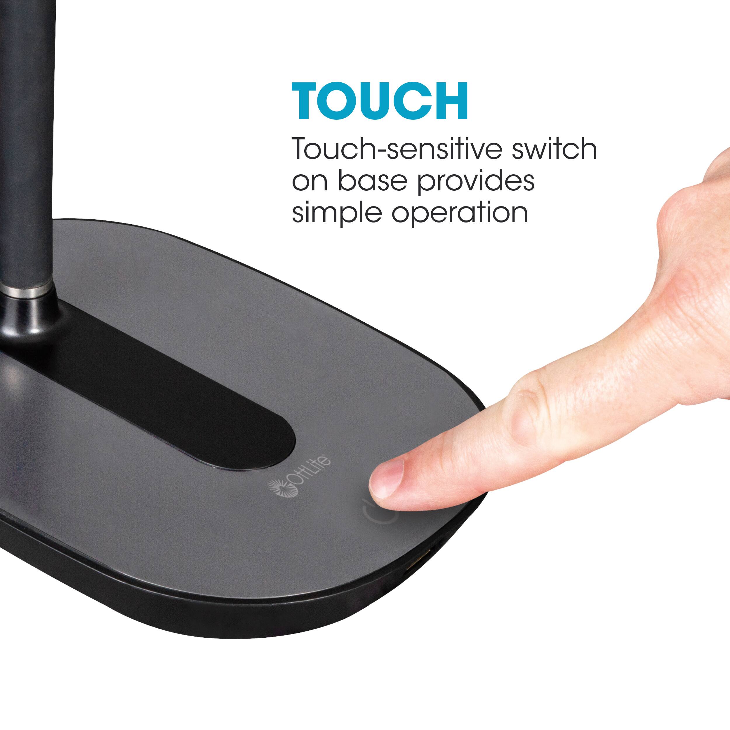 TOUCH Touch-sensitive switch on base provides simple operation.
