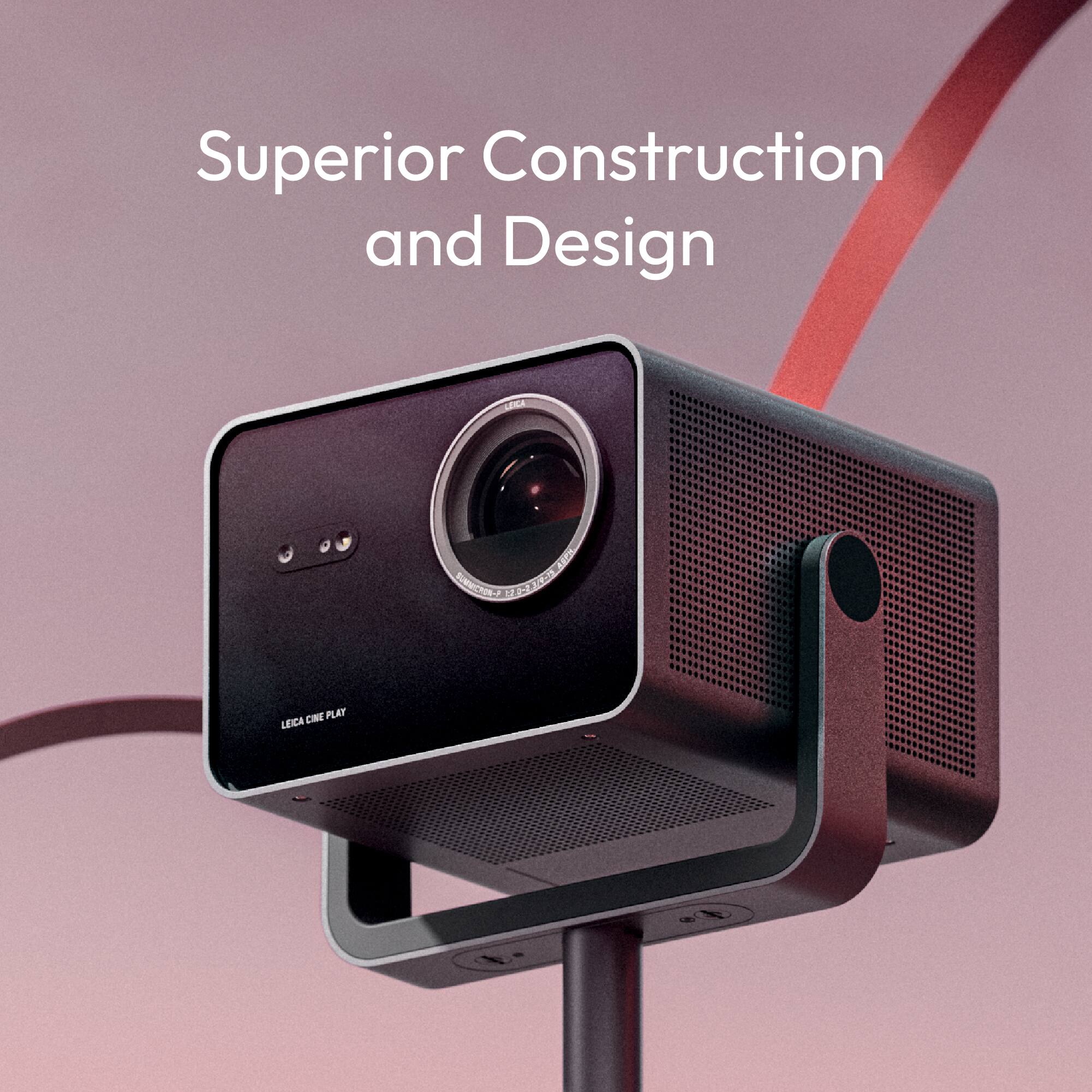Superior Construction and Design

LEICA CINE PLAY