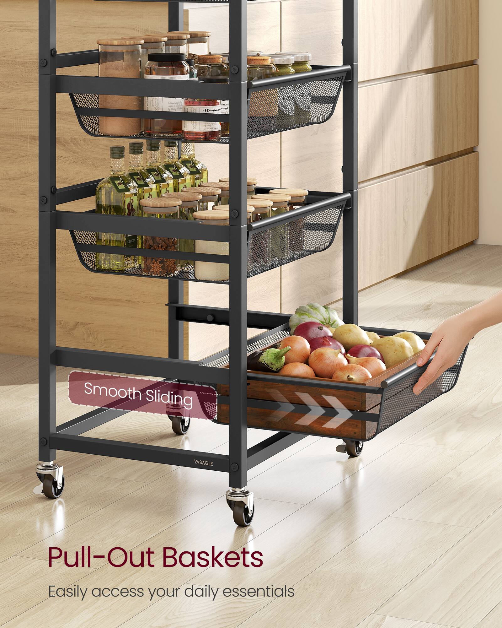 Smooth Sliding VASAGLE Pull-Out Baskets  
Easily access your daily essentials