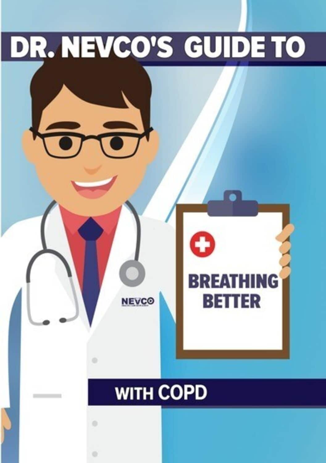 Dr. Nevco's Guide to Breathing Better With Copd  - DVD