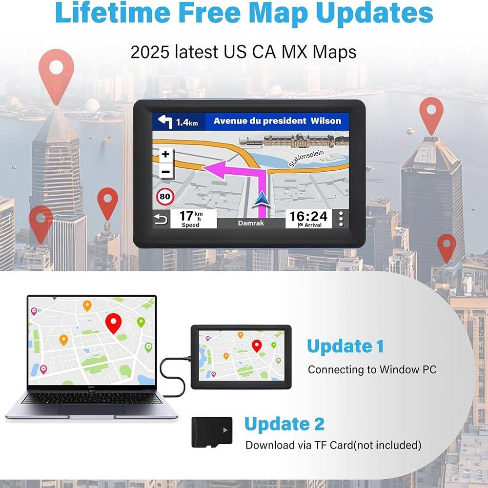 Lifetime Free Map Updates  
2025 latest US CA MX Maps  

1.4km Avenue du president Wilson  
Stationsplein  
17km/h Speed  
Damrak  
16:24  
18 Arrival  

Update 1  
Connecting to Window PC  

Update 2  
Download via TF Card (not included)