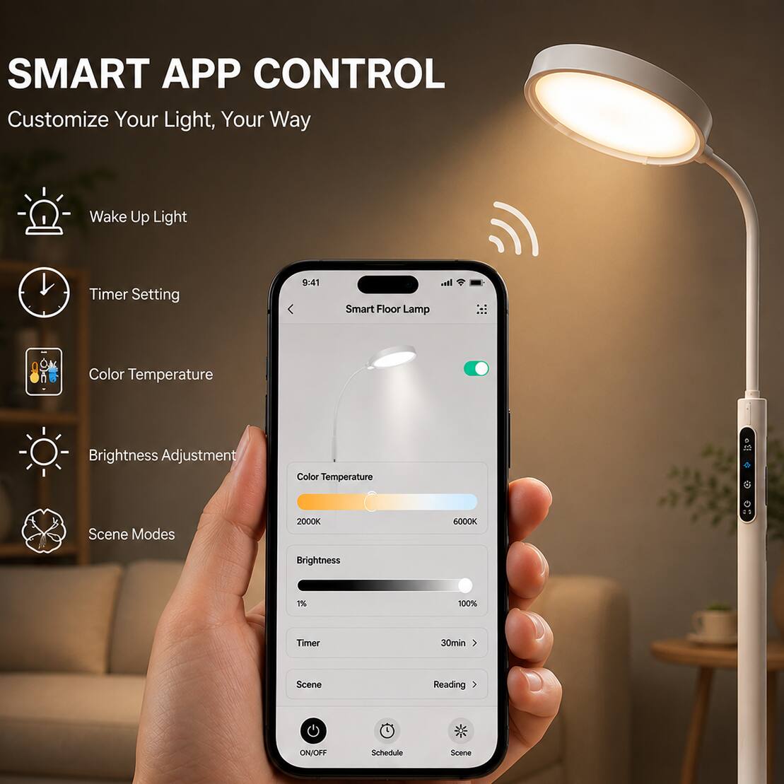 SMART APP CONTROL  
Customize Your Light, Your Way  

Wake Up Light  
Timer Setting  
Color Temperature  
Brightness Adjustment  
Scene Modes  

Color Temperature: 2000K - 6000K  
Brightness: 1% - 100%  
Timer: 30min  
Scene: Reading  
ON/OFF  
Schedule