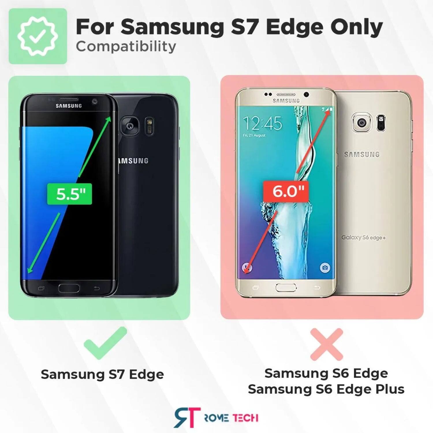 For Samsung S7 Edge Only Compatibility

SAMSUNG SAMSUNG 12:45 Tn 21 Augusta IMSUNG SAMSUNG 5.5" 6.0" Galaxy S6 edge+ X Samsung S7 Edge Samsung S6 Edge Samsung S6 Edge Plus

STROME TECH