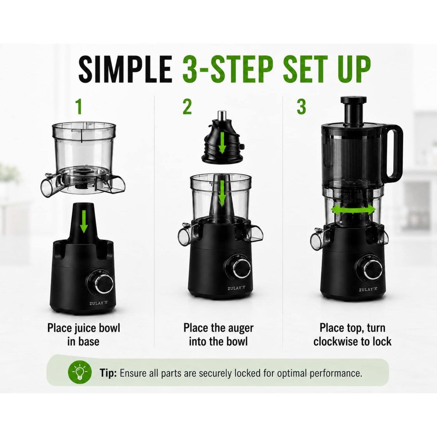 SIMPLE 3-STEP SET UP

1. Place juice bowl in base
2. Place the auger into the bowl
3. Place top, turn clockwise to lock

Tip: Ensure all parts are securely locked for optimal performance.