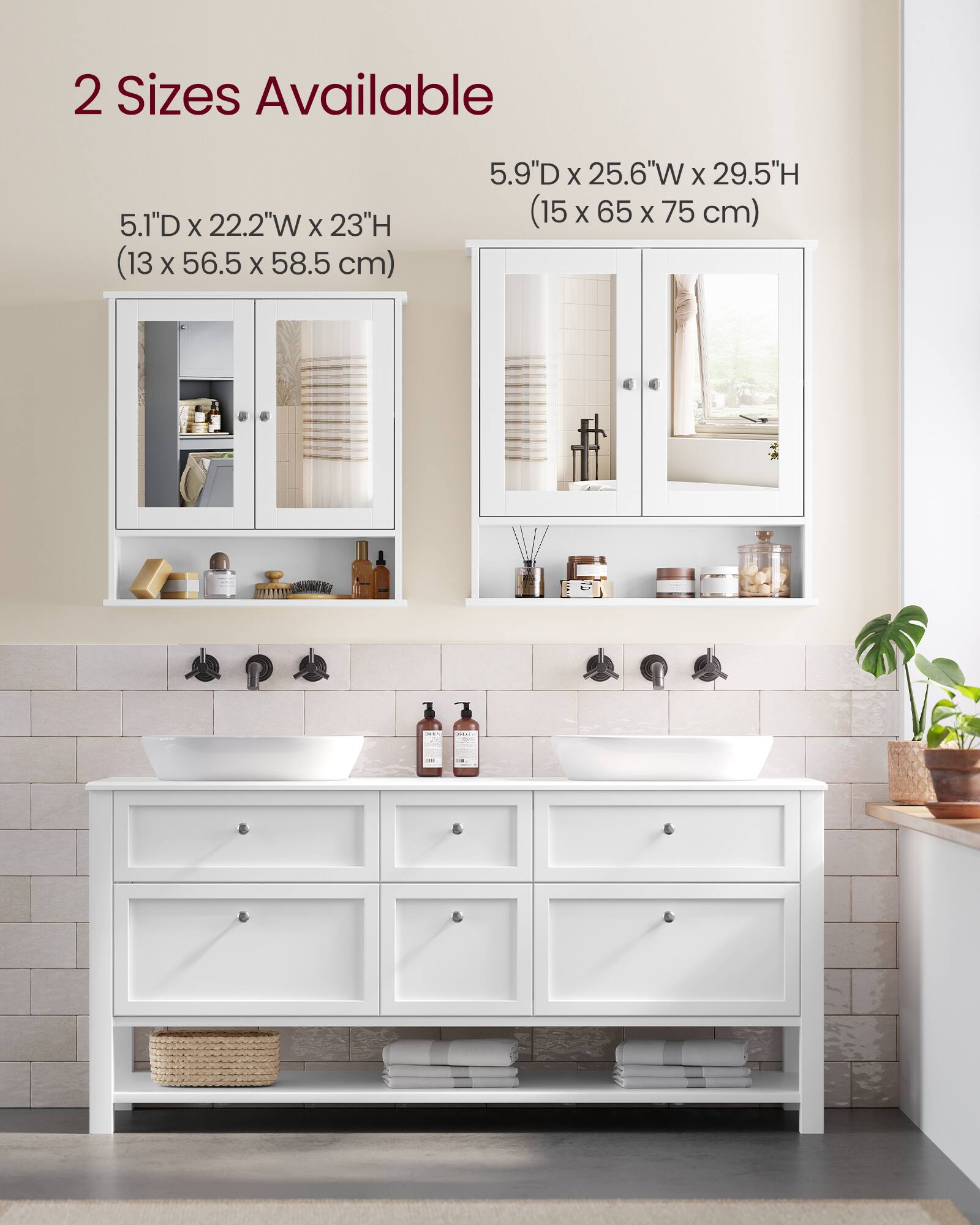 2 Sizes Available

5.1"D x 22.2"W x 23"H (13 x 56.5 x 58.5 cm)

5.9"D x 25.6"W x 29.5"H (15 x 65 x 75 cm)