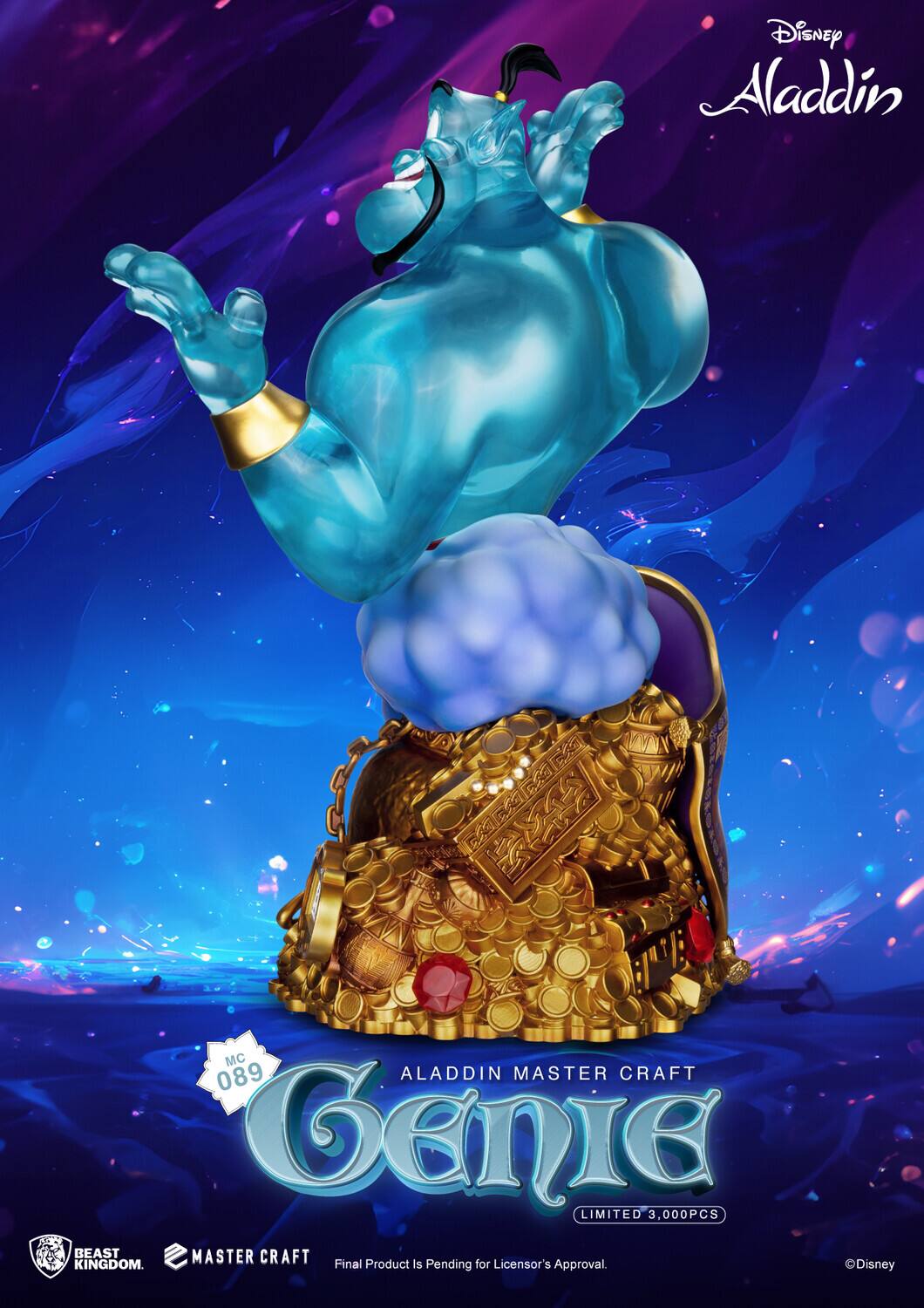 Disney Aladdin  
MC 089  
ALADDIN MASTER CRAFT GENIE  
LIMITED 3,000 PCS  
BEAST KINGDOM  
Final Product Is Pending for Licensor's Approval.  
©Disney