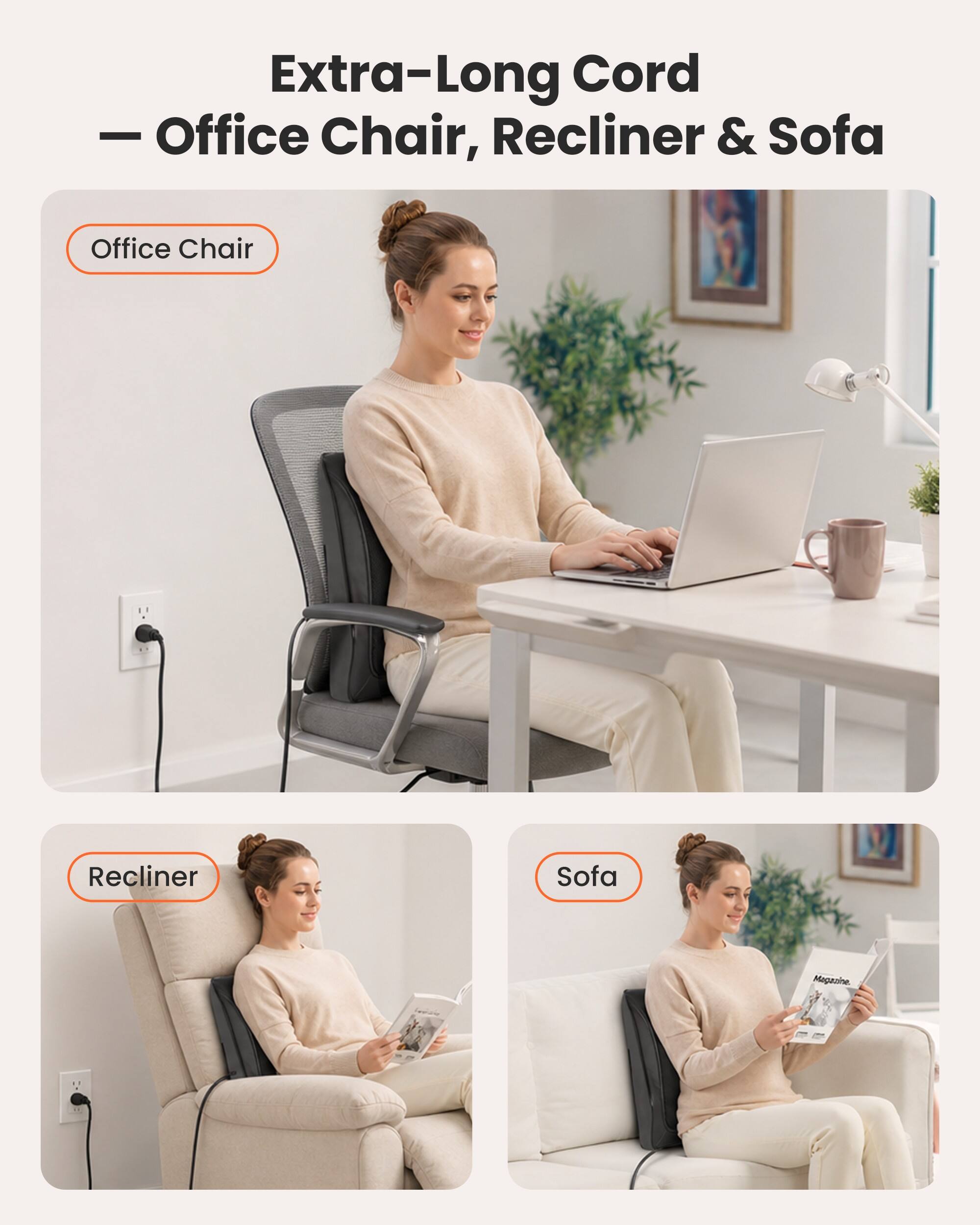 Extra-Long Cord - Office Chair, Recliner & Sofa

Office Chair
Recliner
Sofa
Magazine