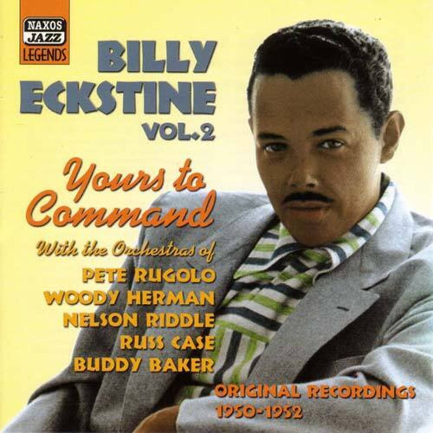 Billy Eckstine - Vol. 2-Yours to Command   - COMPACT DISCS [CD]