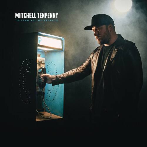 MITCHELL TENPENNY  
TELLING ALL MY SECRETS