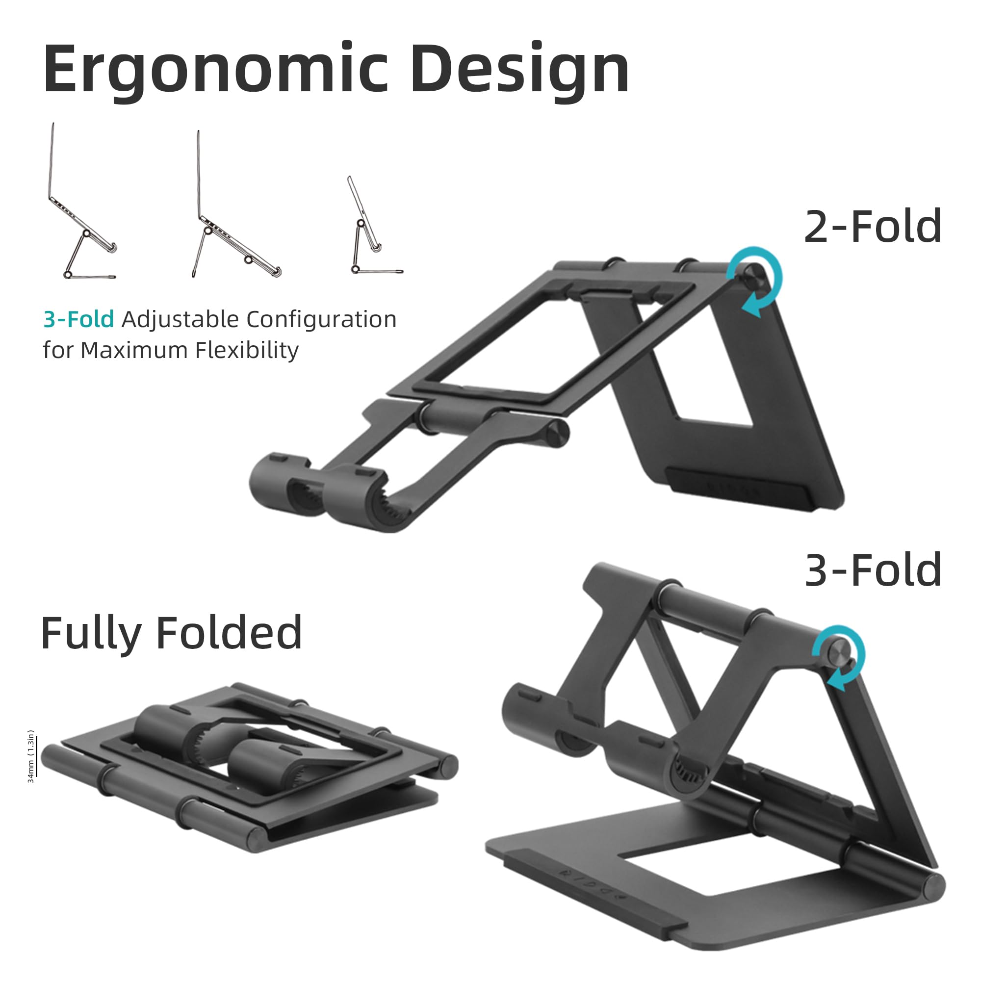 Ergonomic Design  
2-Fold 3-Fold Adjustable Configuration for Maximum Flexibility  
Fully Folded  
5 Idemm 3-Fold
