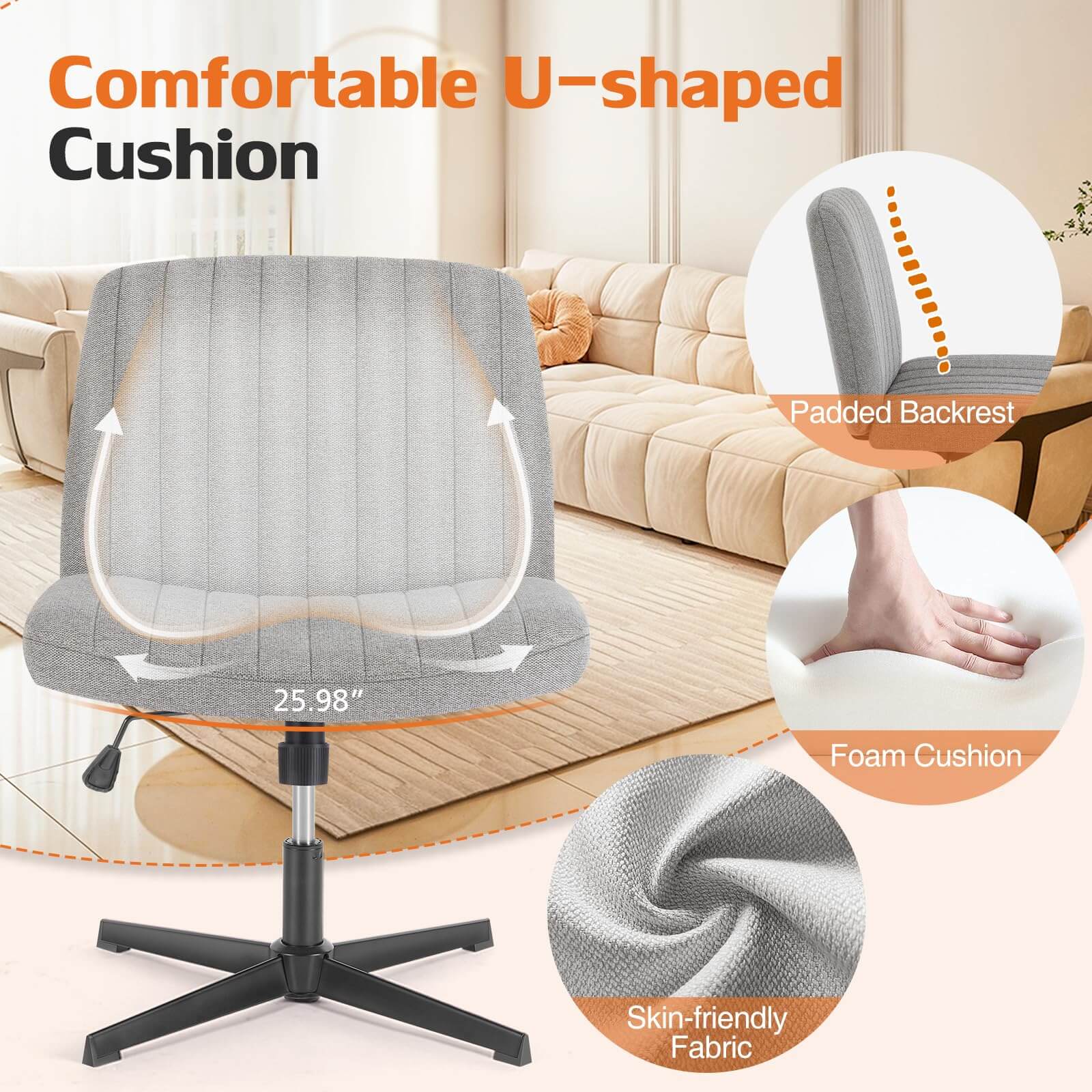 Comfortable U-shaped Cushion  
- Padded Backrest  
- Foam Cushion  
- Skin-friendly Fabric  
- 25.98"