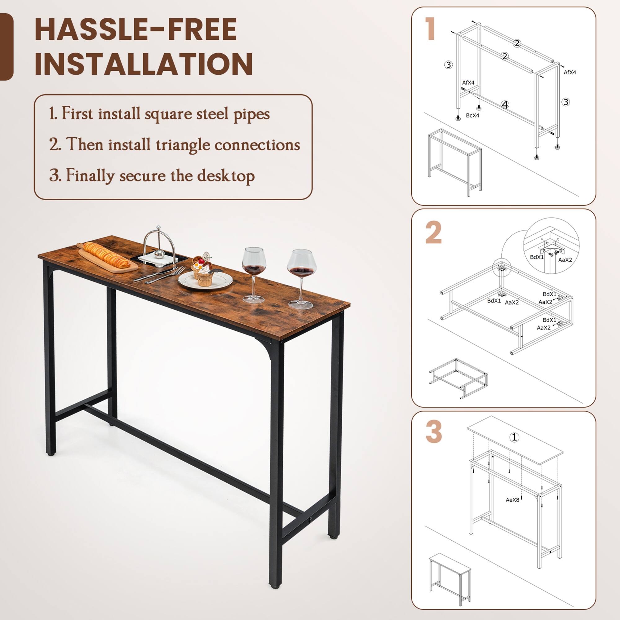 HASSLE-FREE INSTALLATION

1. First install square steel pipes
2. Then install triangle connections
3. Finally secure the desktop

1. First install square steel pipes
2. Then install triangle connections
3. Finally secure the desktop