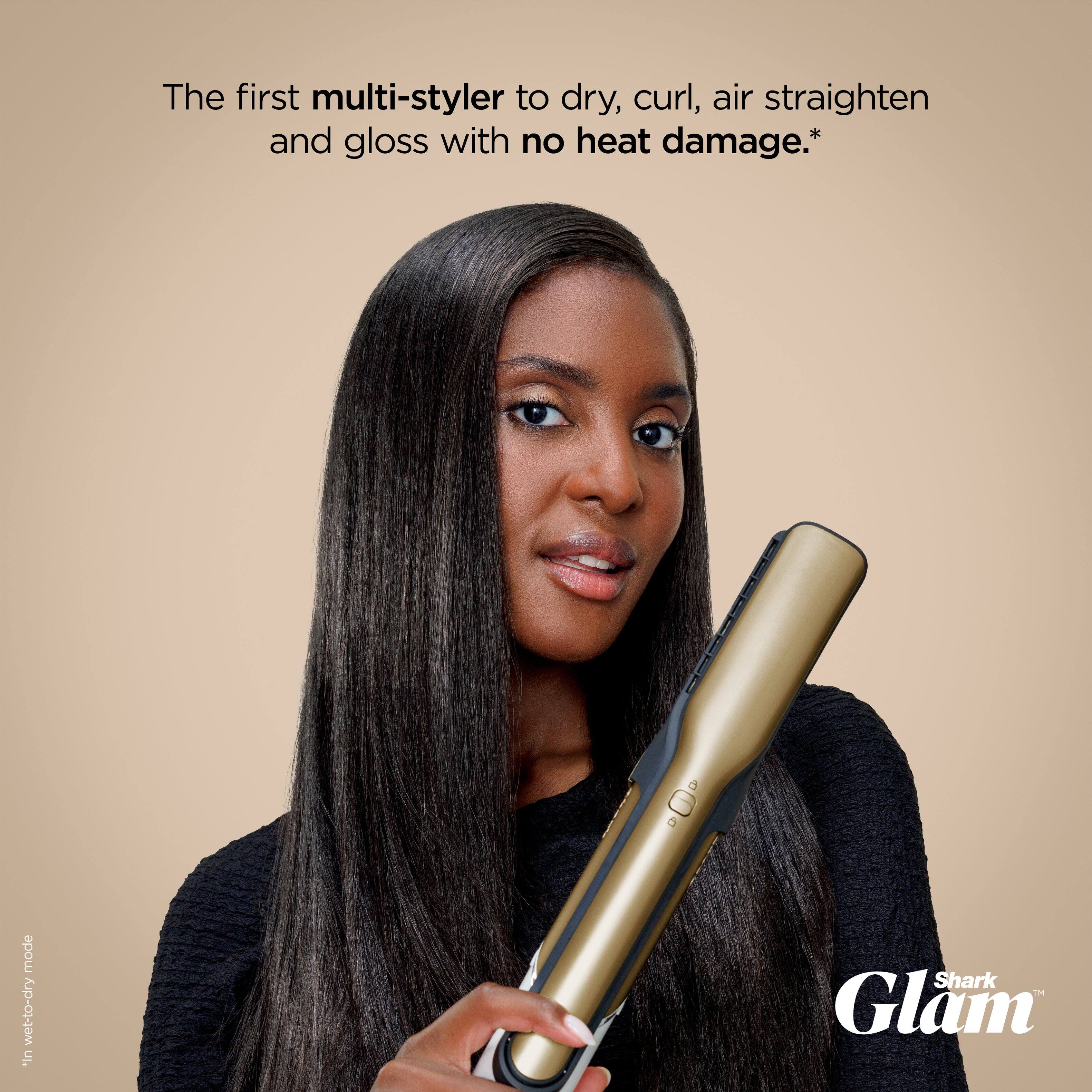 The first multi-styler to dry, curl, air straighten and gloss with no heat damage.*

In Shark Glam