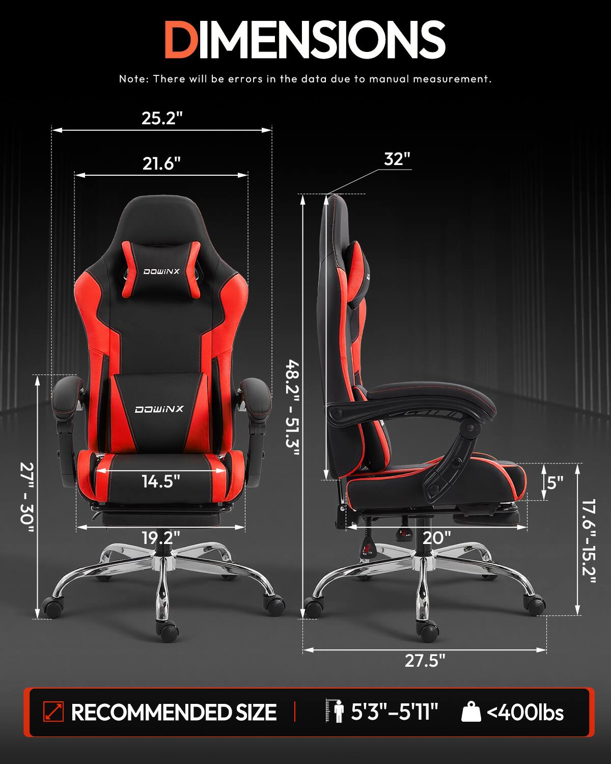 DIMENSIONS  
Note: There will be errors in the data due to manual measurement.  

25.2"  
21.6"  
32"  
27" - 30"  
14.5"  
19.2"  
48.2" - 51.3"  
20"  
27.5"  
5"  
17.6" - 15.2"  

RECOMMENDED SIZE  
5'3" - 5'11"  
<400lbs