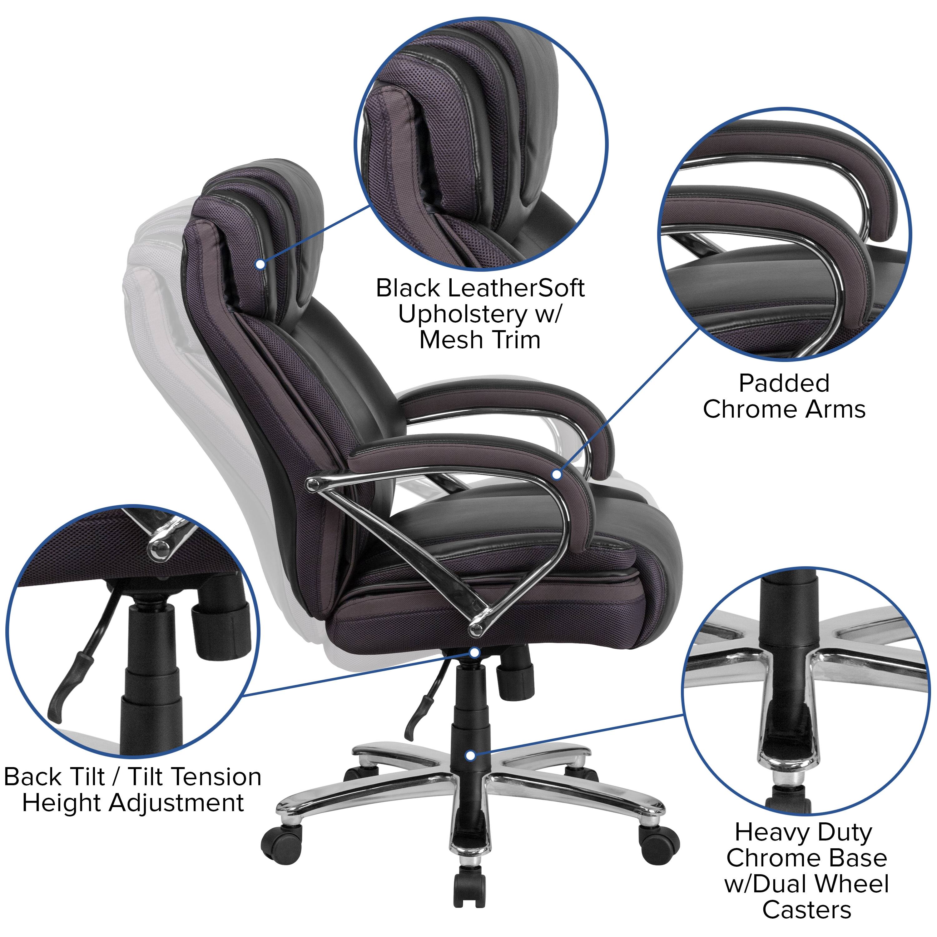 Black LeatherSoft Upholstery w/ Mesh Trim  
Padded Chrome Arms  
Back Tilt / Tilt Tension Height Adjustment  
Heavy Duty Chrome Base w/Dual Wheel Casters