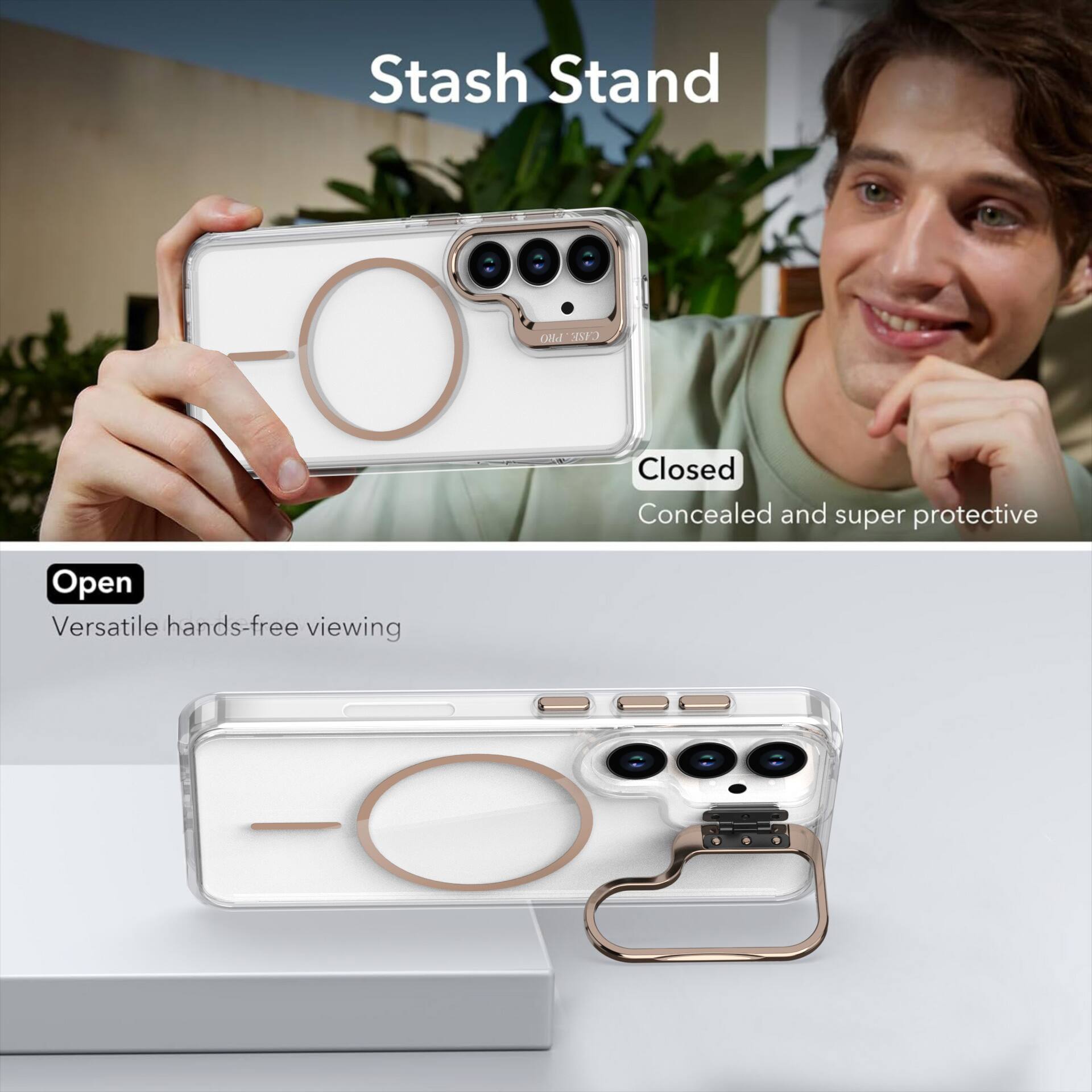 Stash Stand

Closed
Concealed and super protective

Open
Versatile hands-free viewing