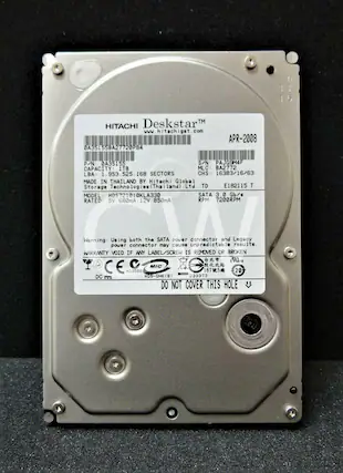 Deskstar™ HITACHI
www.hitachigst.com
APR-2008
P/N A35155
S/N PAJG9M4F
CAPACITY 1TB
MLC BA2772
LBA 1.953.525.168
SECTORS
CHS 16383/16/63
MADE IN THAILAND BY Hitachi Global Storage Technologies(Thailand).Ltd
TD E182115 T
MODEL HDS721010KLA330
SATA 3.0 Gb/s
RATED 5V 680mA, 12V 850mA
RPM 7200RPM
Warning: Using both the SATA power connector and Legacy power connector may cause unpredictable results
WARRANTY VOID IF ANY LABEL/SCREW IS REMOVED OR BROKEN
LR MIC
BOSCIN 1675
20 DC
HCS-GMK() 33373
DO NOT COVER THIS HOLE