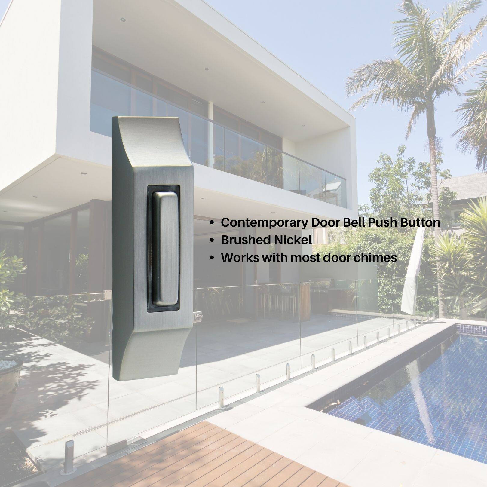 Contemporary Door Bell Push Button
- Brushed Nickel
- Works with most door chimes