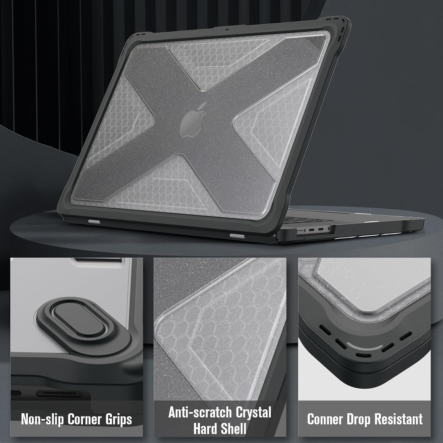 Non-slip Corner Grips  
Anti-scratch Crystal Hard Shell  
Corner Drop Resistant