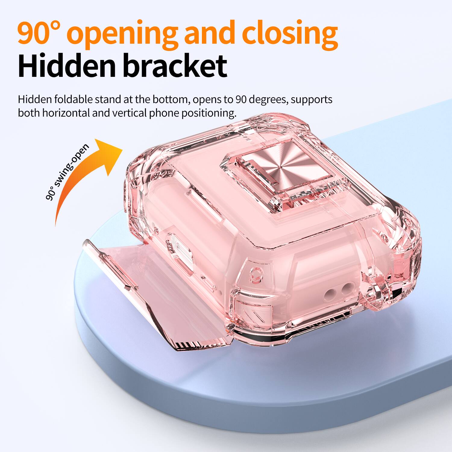 90° opening and closing  
Hidden bracket  

Hidden foldable stand at the bottom, opens to 90 degrees, supports both horizontal and vertical phone positioning.  

90° swing-open