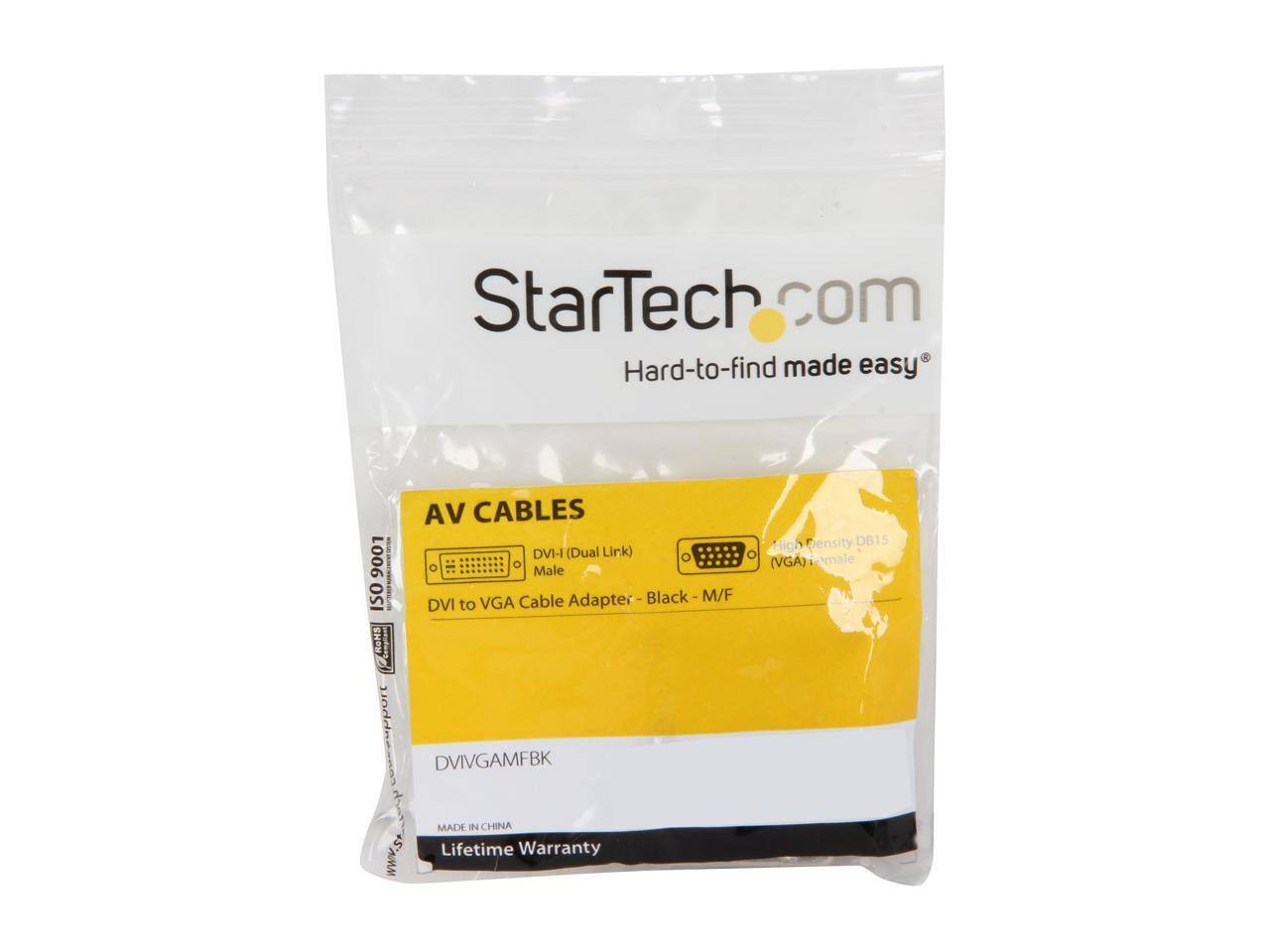 StarTech.com  
Hard-to-find made easy  

AV CABLES  
High Density DB15 L006  
DVI-I (Dual Link) (VGA) Female Male ISO Cable Adapter  
Black M/F  
DVI to VGA Cable Adapter - Black - M/F  
DVIVGAMFBK  
MADE IN CHINA  
Lifetime Warranty  

www.startech.com