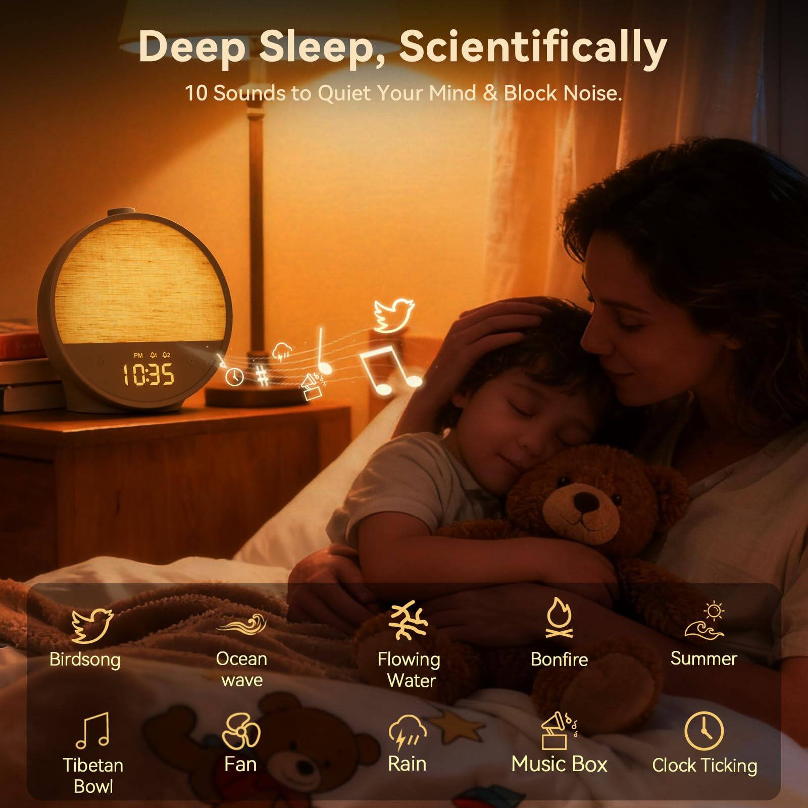 Deep Sleep, Scientifically  
10 Sounds to Quiet Your Mind & Block Noise.

- Birdsinging
- Ocean wave
- Flowing Water
- Bonfire
- Summer
- Tibetan Bowl
- Fan
- Rain
- Music Box
- Clock Ticking