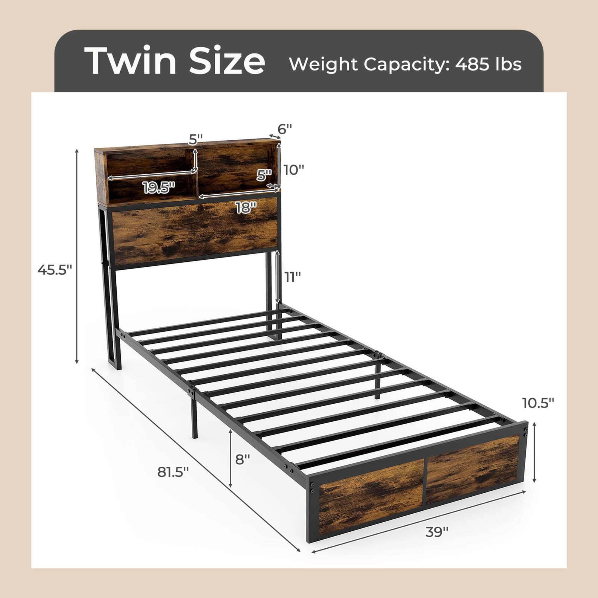 Twin Size Weight Capacity: 485 lbs 5" 6" 19.5" 5" 18" 10" 45.5" 11" 10.5" 81.5" 8" 39"