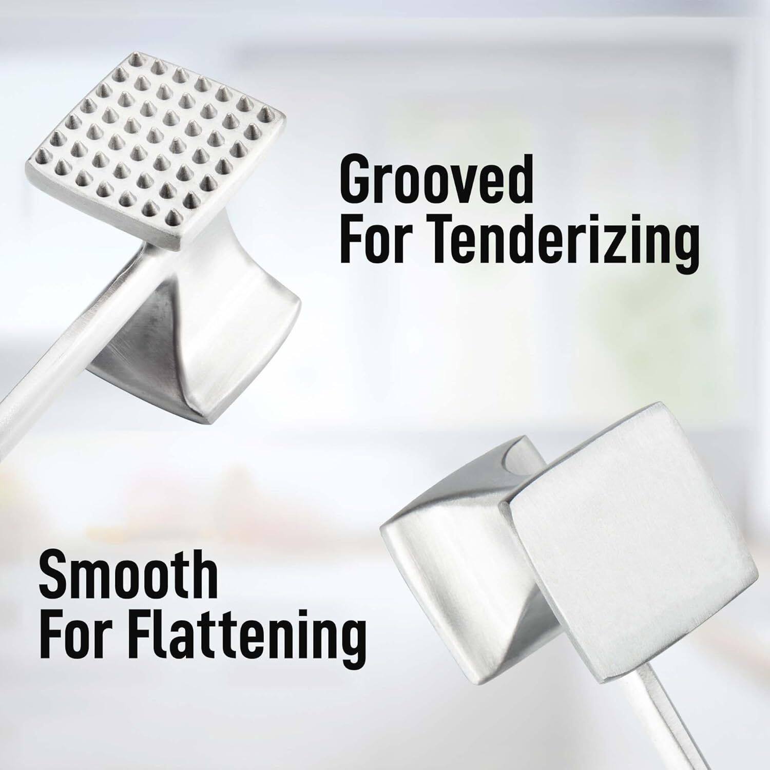 Grooved For Tenderizing
Smooth For Flattening