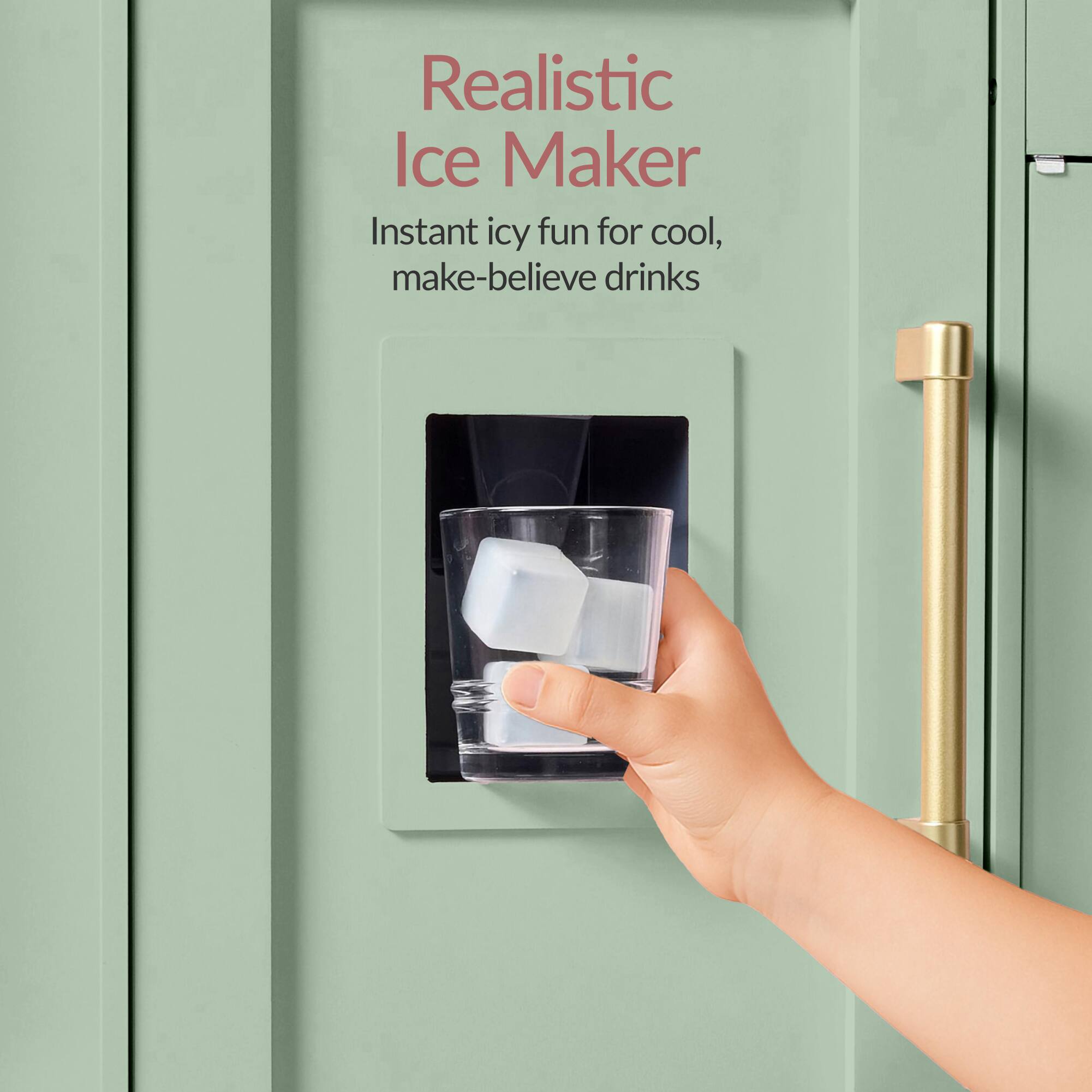 Realistic Ice Maker  
Instant icy fun for cool, make-believe drinks