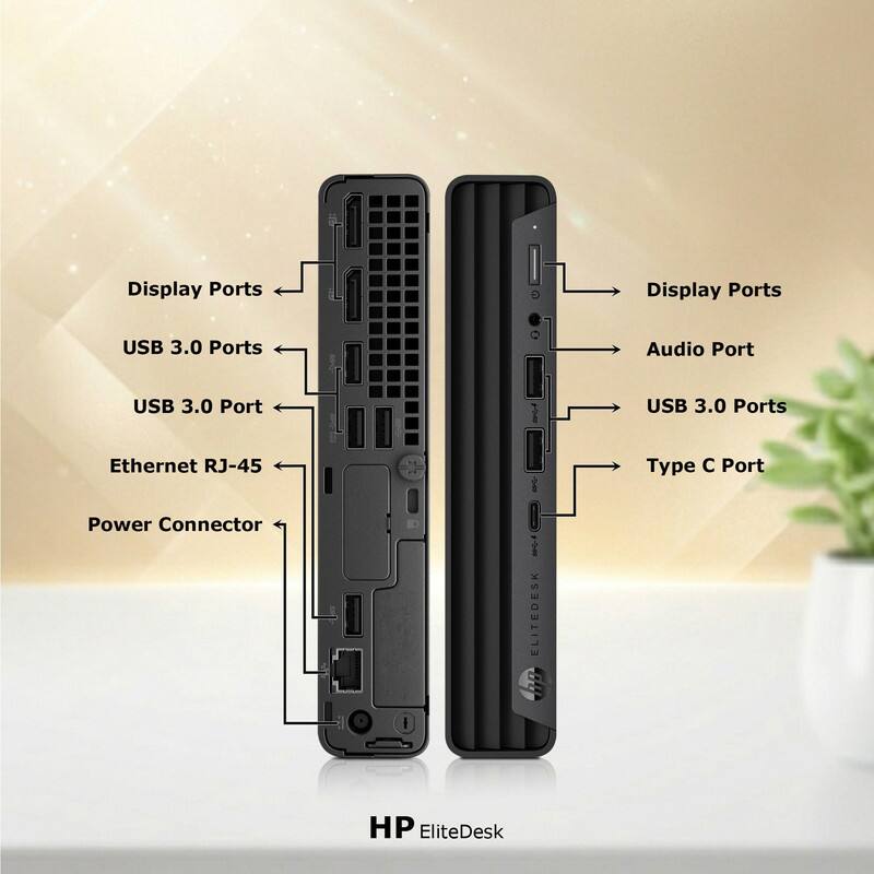 Display Ports  
USB 3.0 Ports  
Audio Port  
USB 3.0 Port  
Ethernet RJ-45  
Type C Port  
Power Connector  

HP EliteDesk