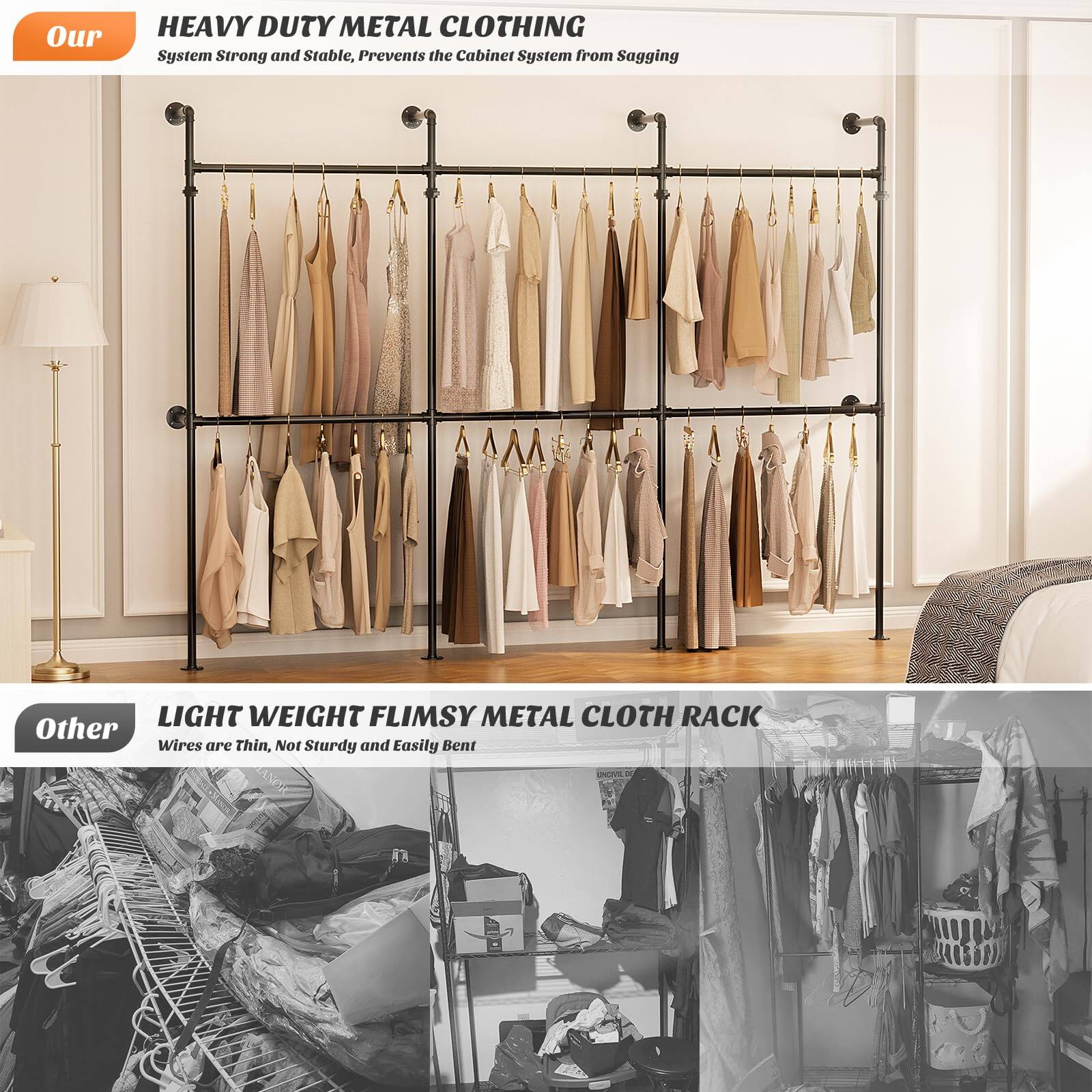 **Our Heavy Duty Metal Clothing System**  
System Strong and Stable, Prevents the Cabinet System from Sagging

**Other Light Weight Flimsy Metal Cloth Rack**  
Wires are Thin, Not Sturdy and Easily Bent