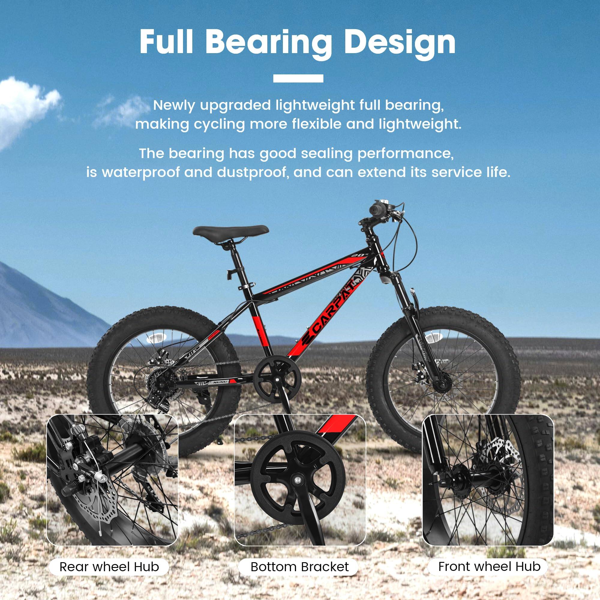 Full Bearing Design

Newly upgraded lightweight full bearing, making cycling more flexible and lightweight. The bearing has good sealing performance, is waterproof and dustproof, and can extend its service life.

Rear wheel Hub  
Bottom Bracket  
Front wheel Hub