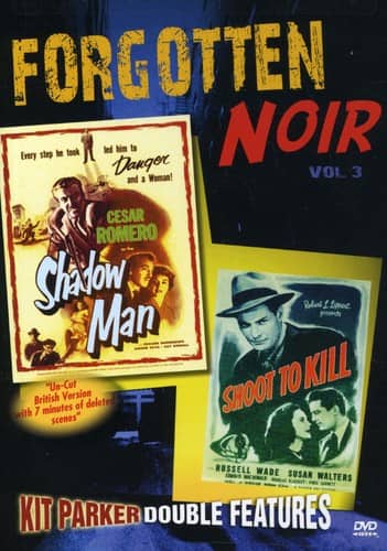 Forgotten Noir: Volume 3: Shadow Man / Shoot to Kill  - DVD