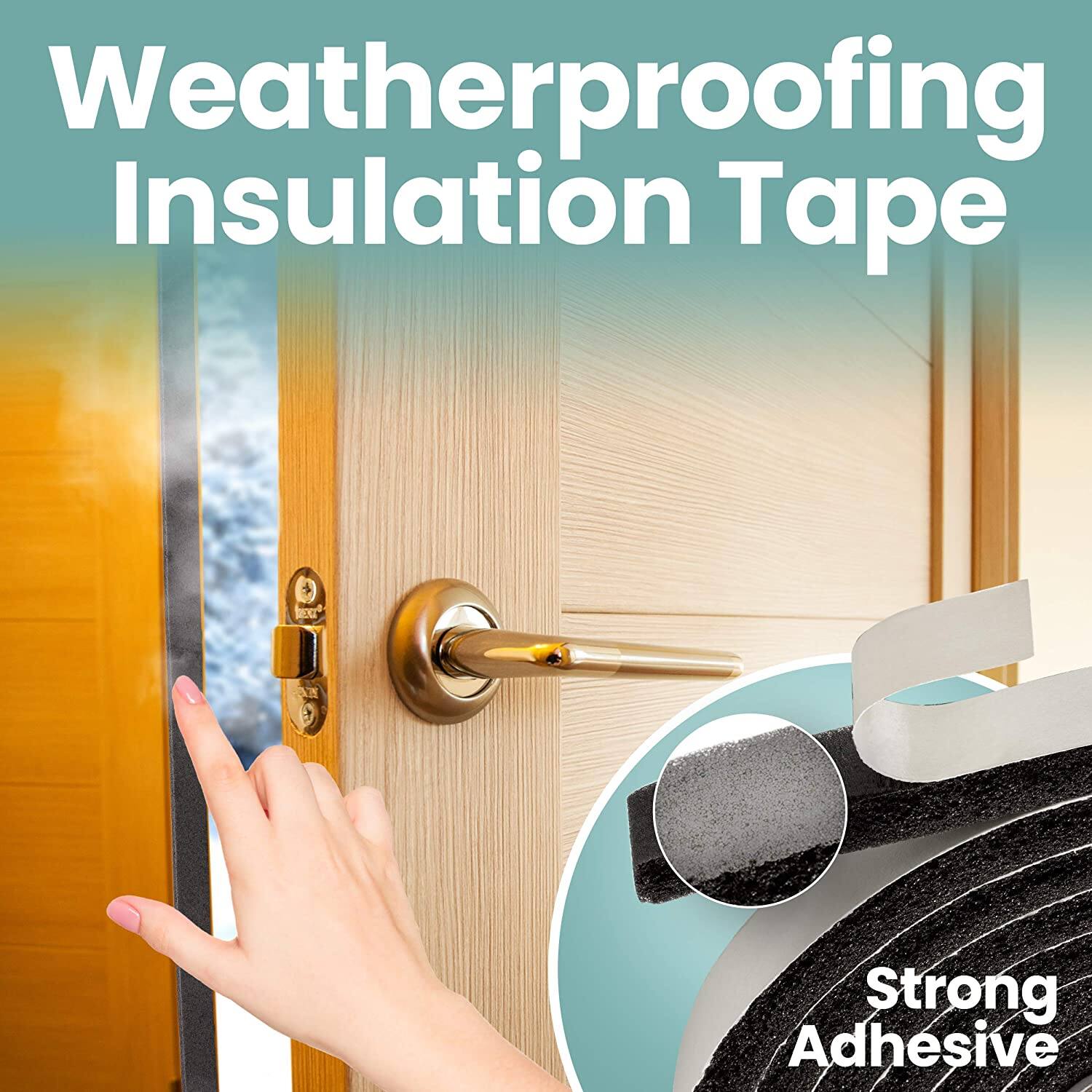 Weatherproofing Insulation Tape  
Strong Adhesive
