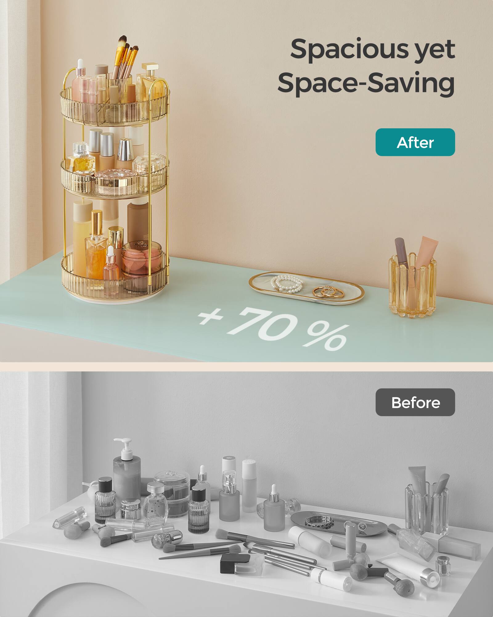 Spacious yet Space-Saving

After

+70% Before
